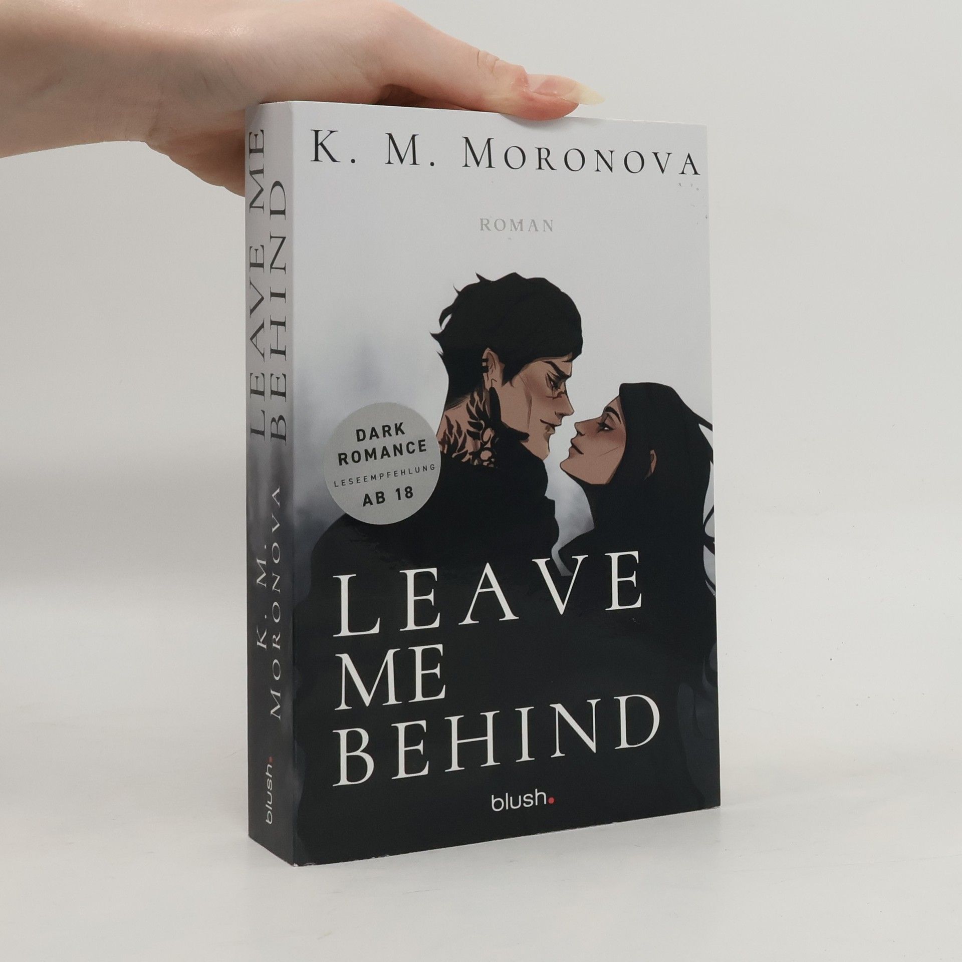 K M Moronova Leave Me Behind