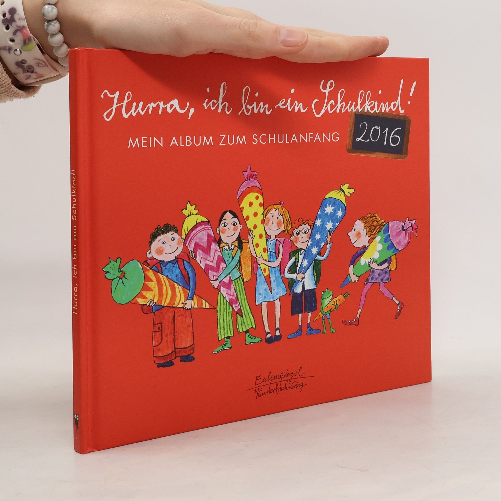 Various authors Hurra, ich bin ein Schulkind! 2016