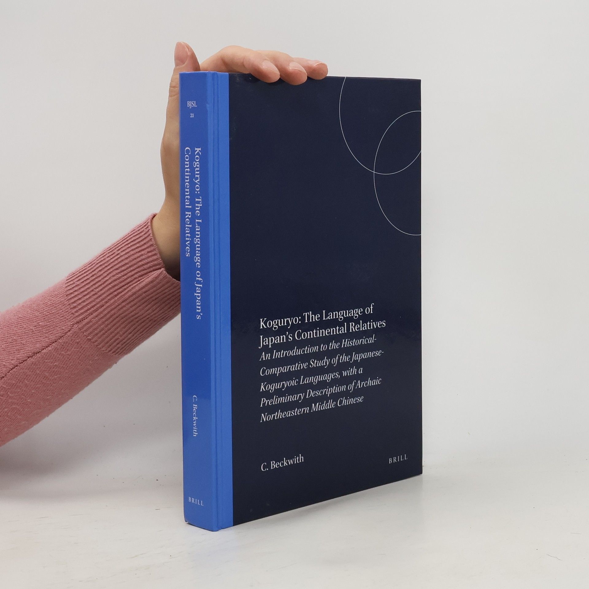 Christopher I. Beckwith Brill's Japanese Studies Library - 21: Koguryo