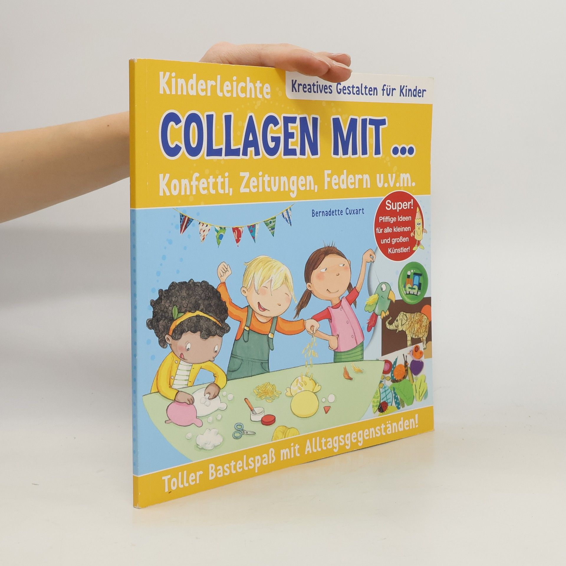 Kinderleichte Collagen mit ... Konfetti, Zeitungen, Federn u.v.m