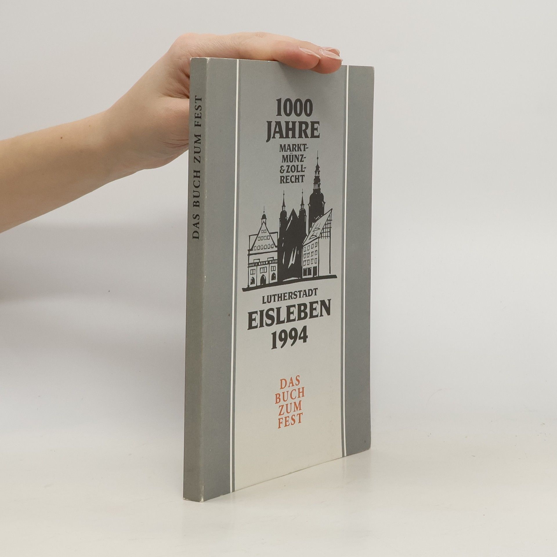 AA.VV. 1000 Jahre Markt-, Münz- & Zoll-Recht