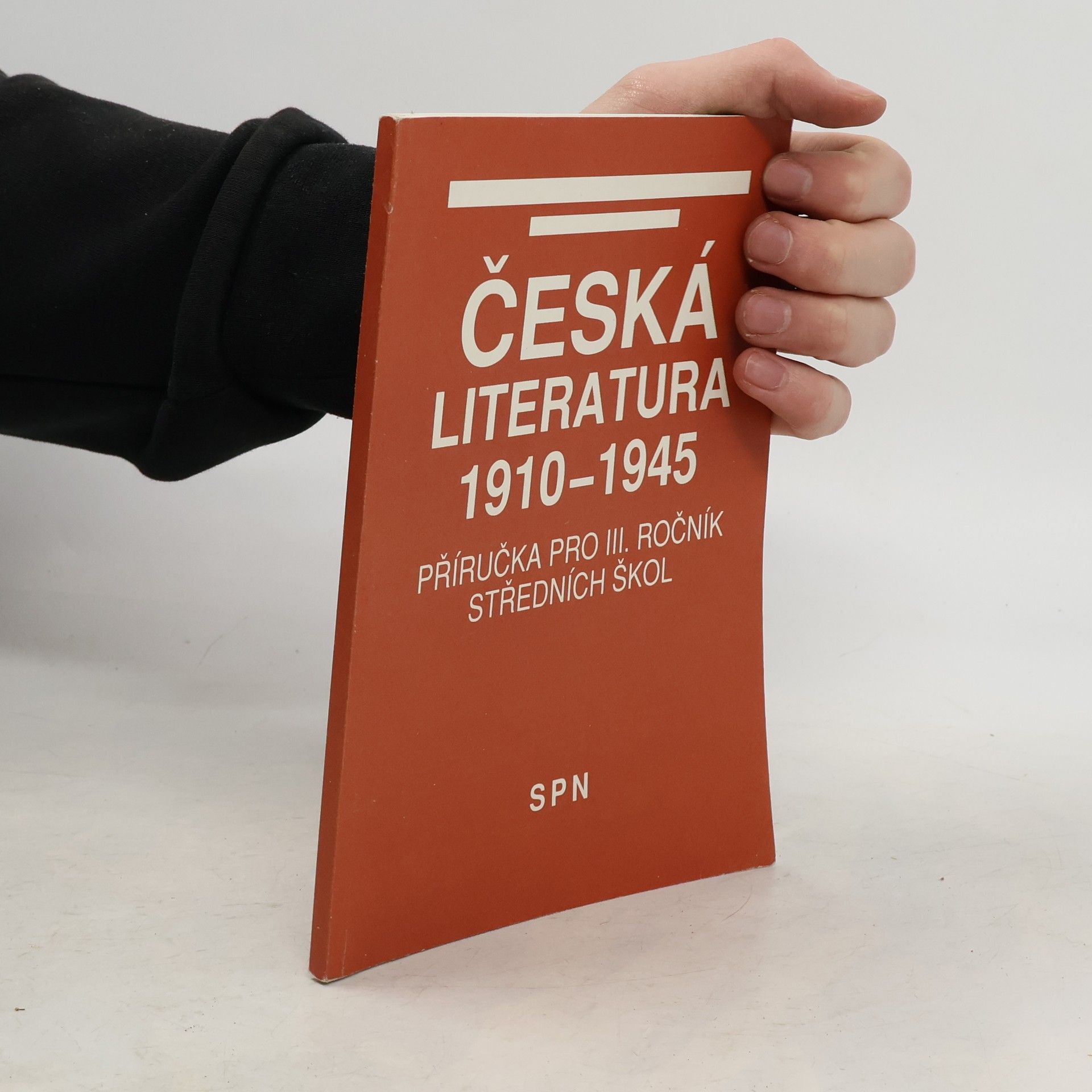 Jiří Holý Česká literatura 1910-1945. Příručka pro III. ročník středních škol