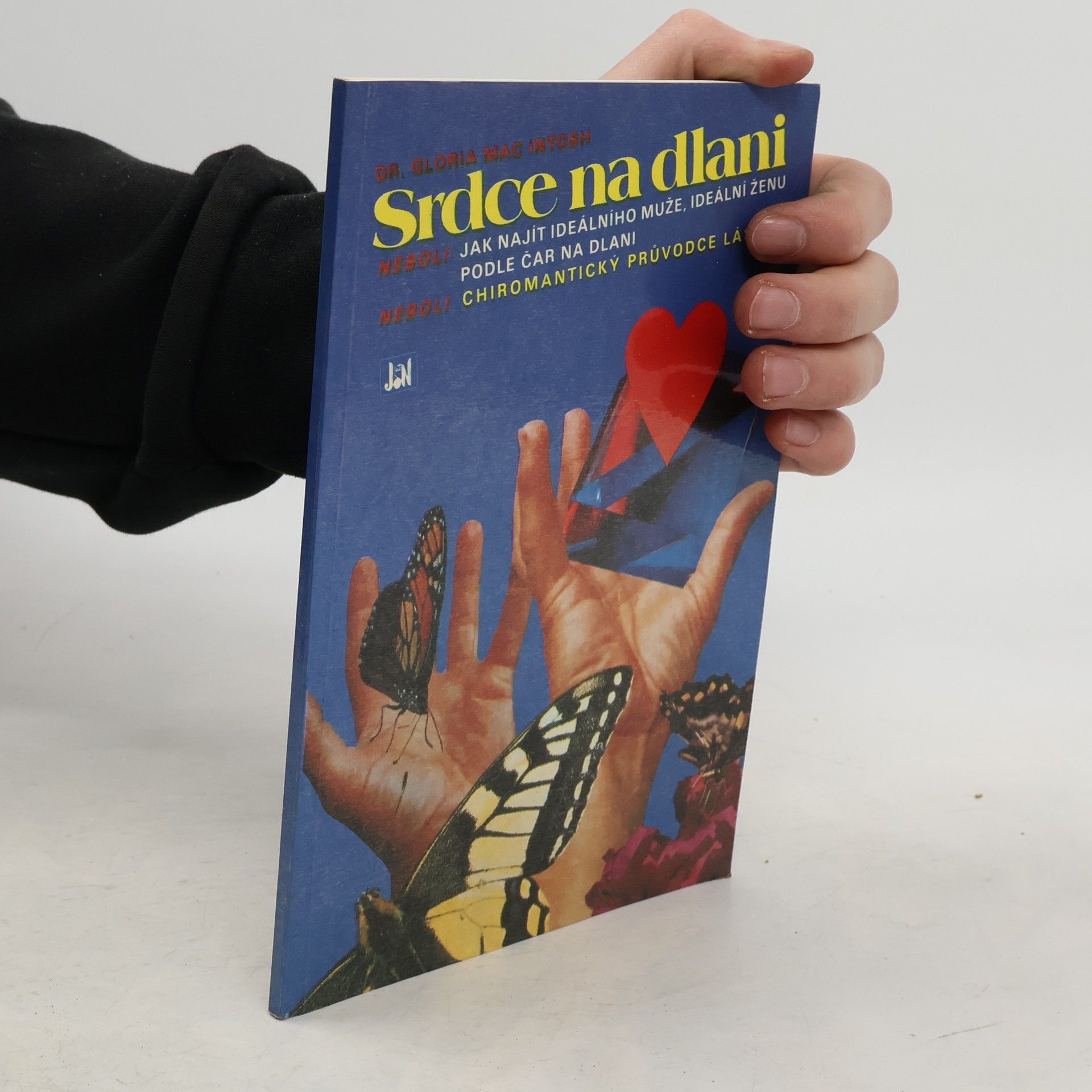 Gloria Mac Intosh Srdce na dlani neboli Chiromantický průvodce láskou