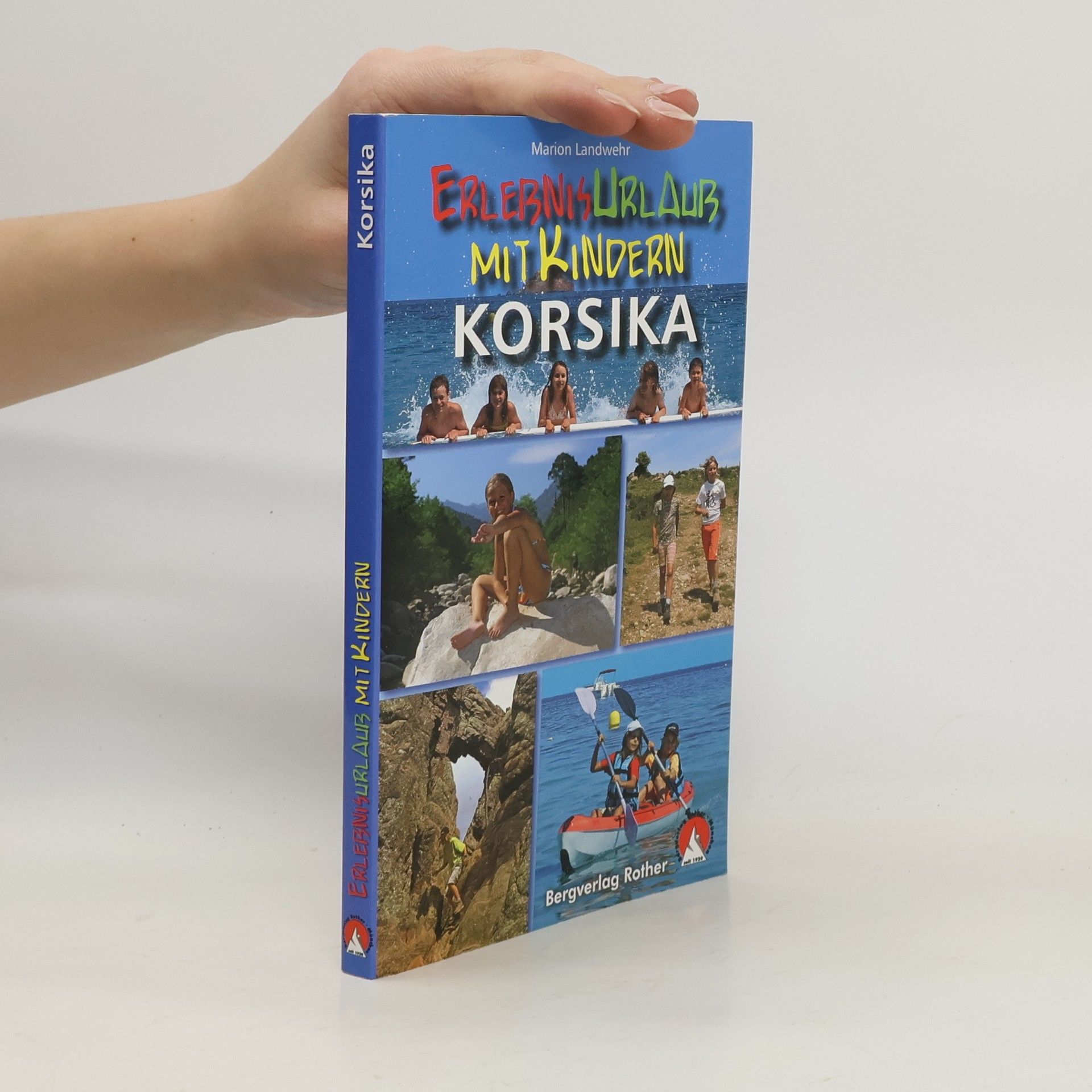 Marion Landwehr Erlebnis Urlaub mit Kindern. Korsika