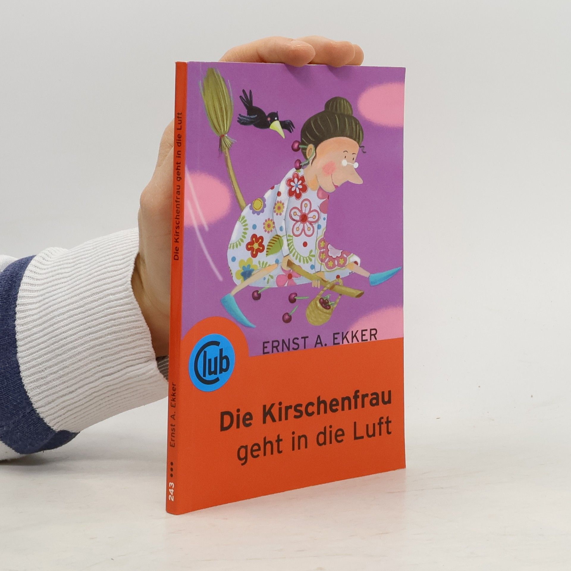 Ernst A. Ekker Die Kirschenfrau geht in die Luft