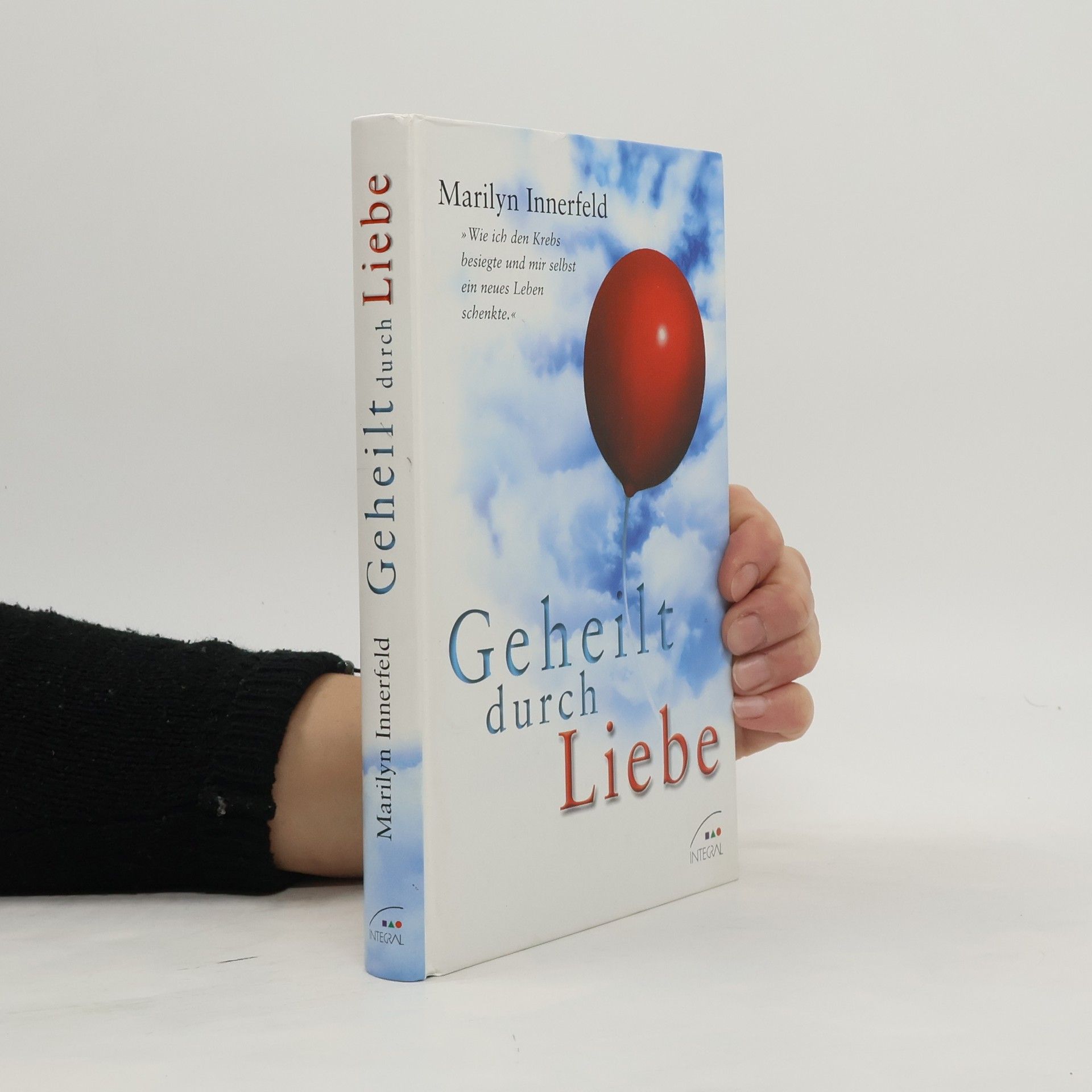 Marilyn Innerfeld Geheilt durch Liebe