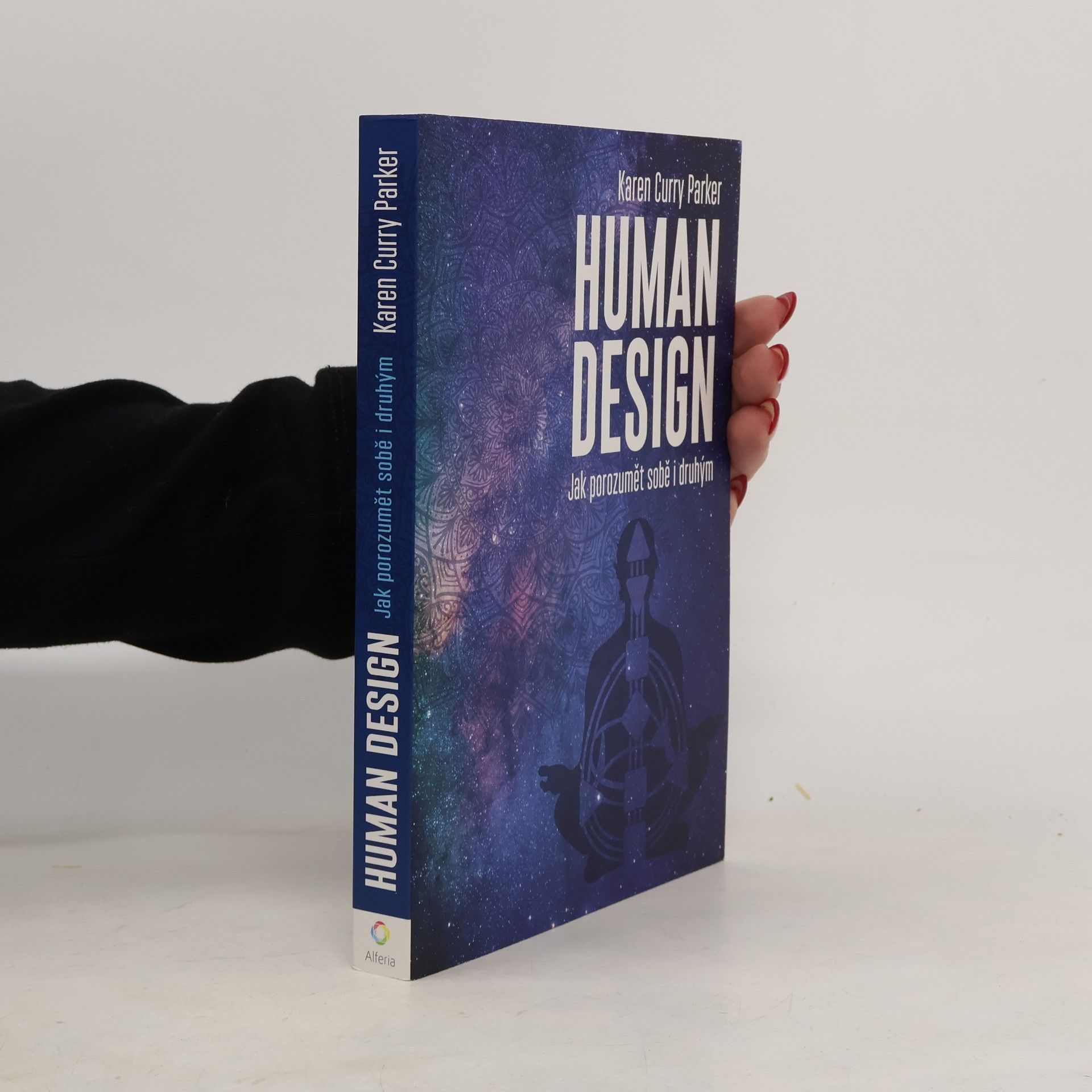 Parker Curry Human design - Jak porozumět sobě i druhým