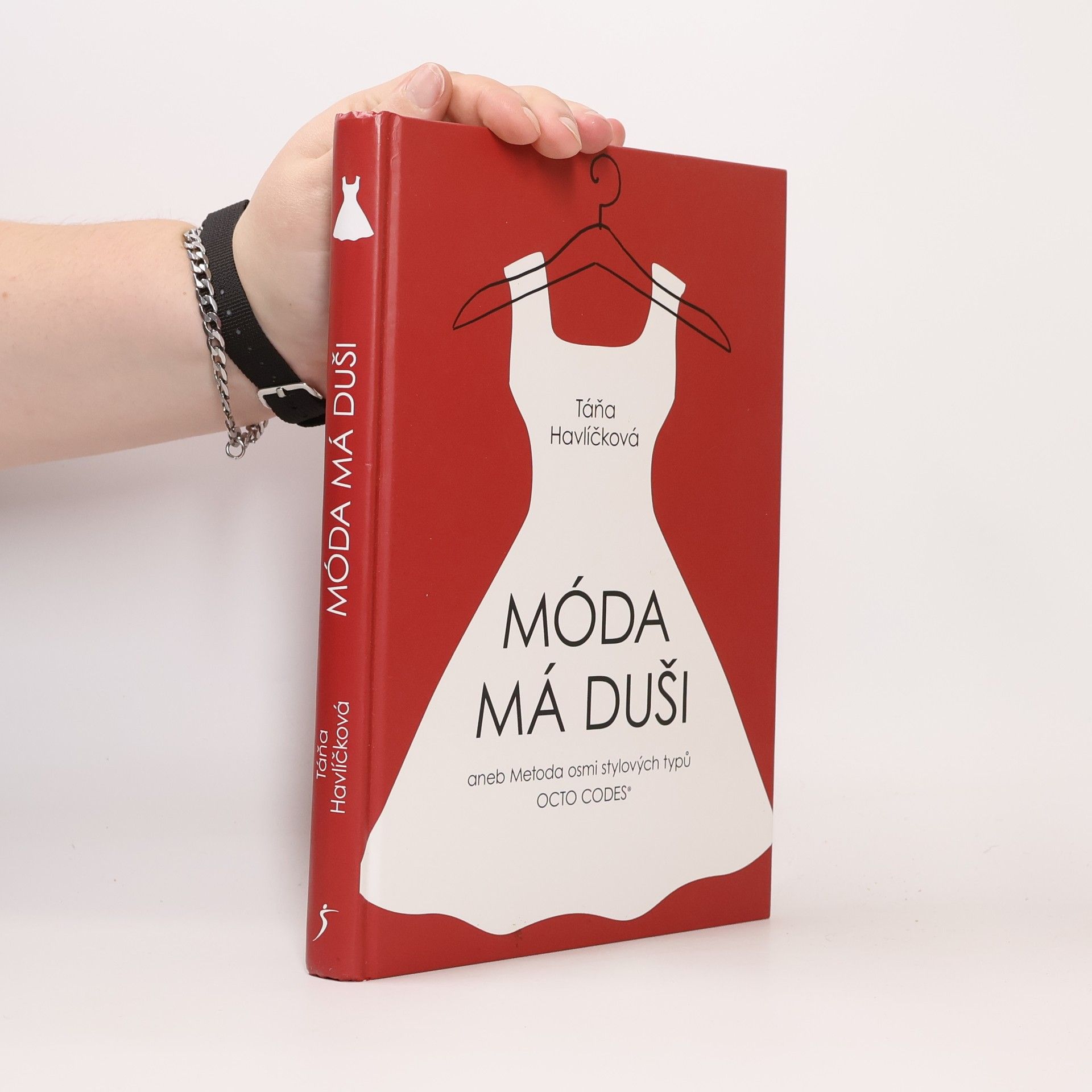 Móda má duši, aneb, Metoda osmi stylových typů Octo Codes®