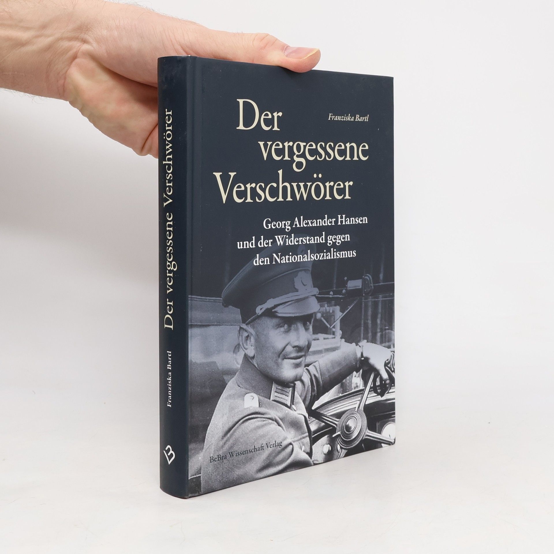 Franziska Bartl Der vergessene Verschwörer