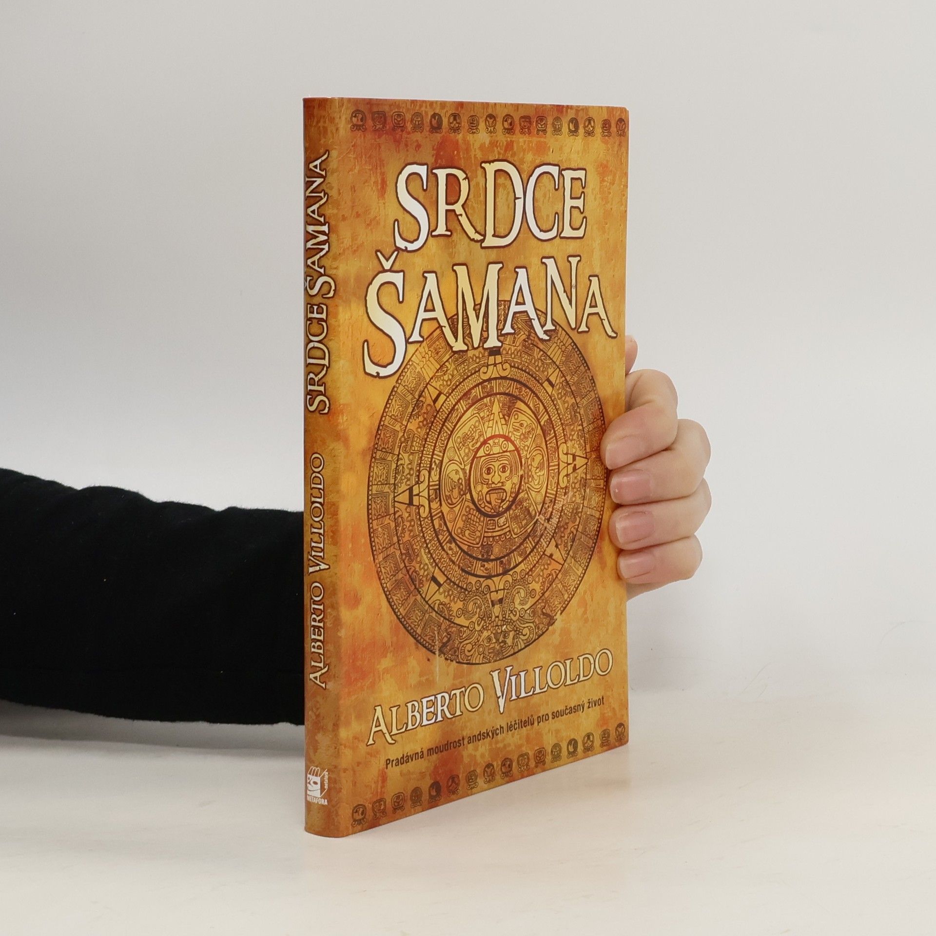 Srdce šamana : příběhy a cvičení "bojovníka světla"