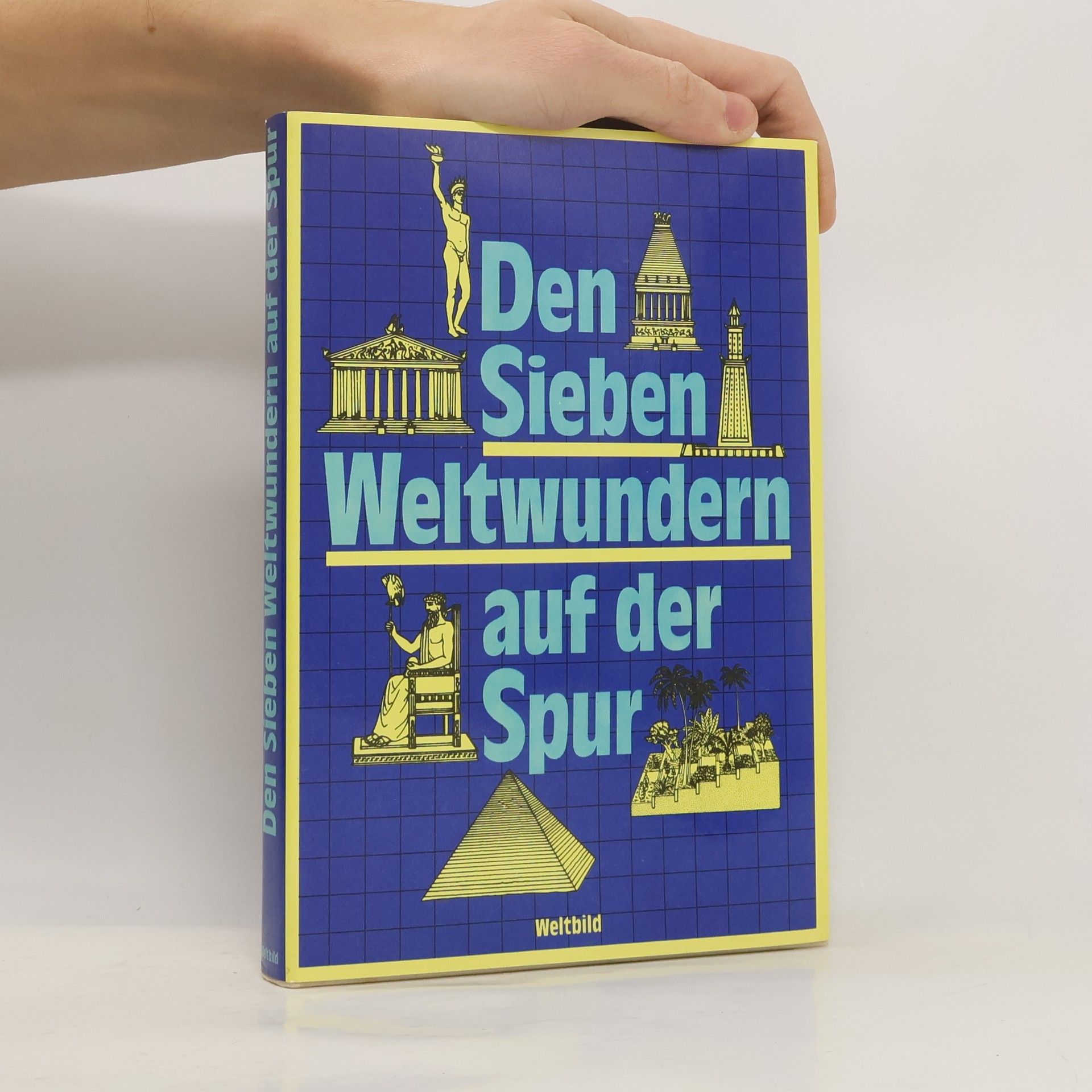 Den sieben Weltwundern auf der Spur