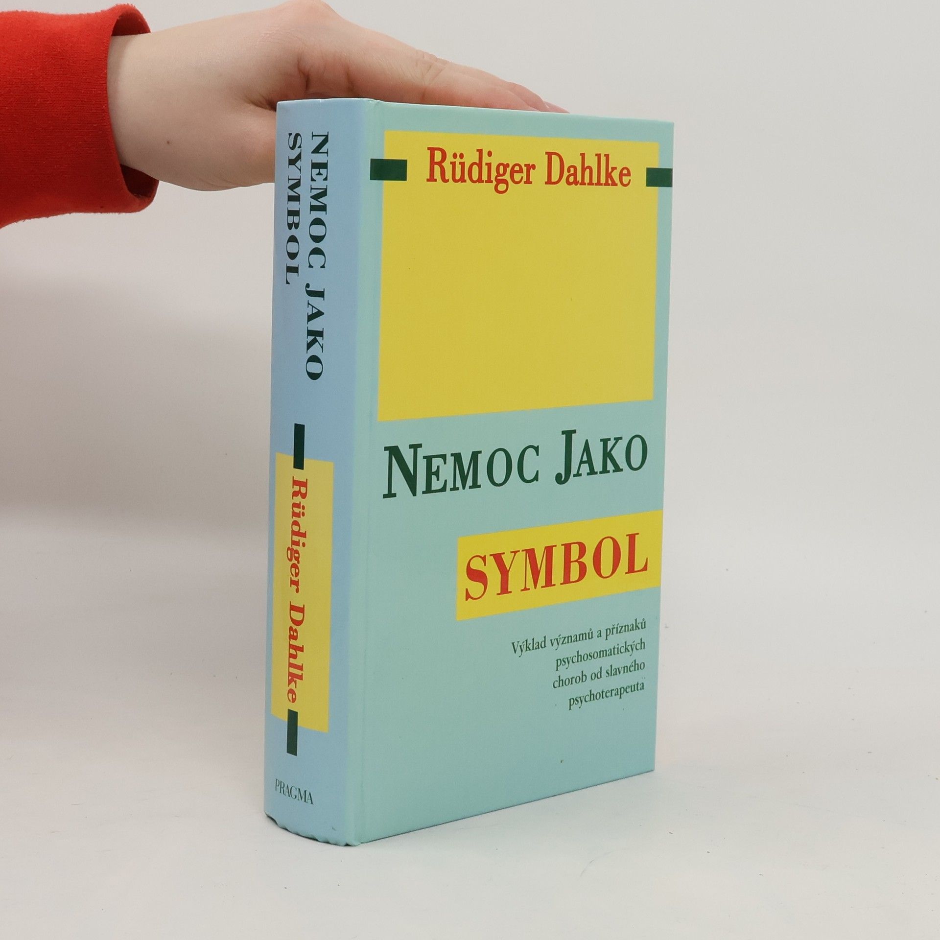 Ruediger Dahlke Nemoc jako symbol