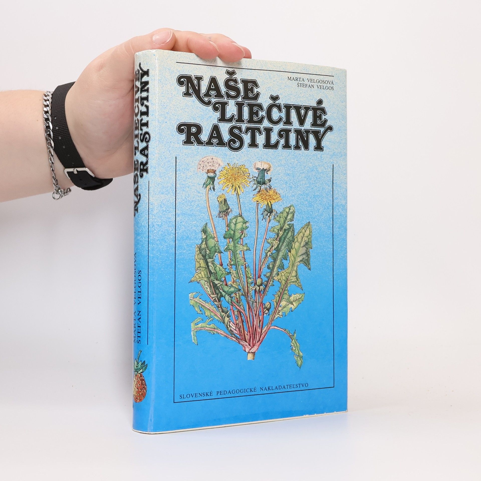 Marta Velgosová Naše liečivé rastliny