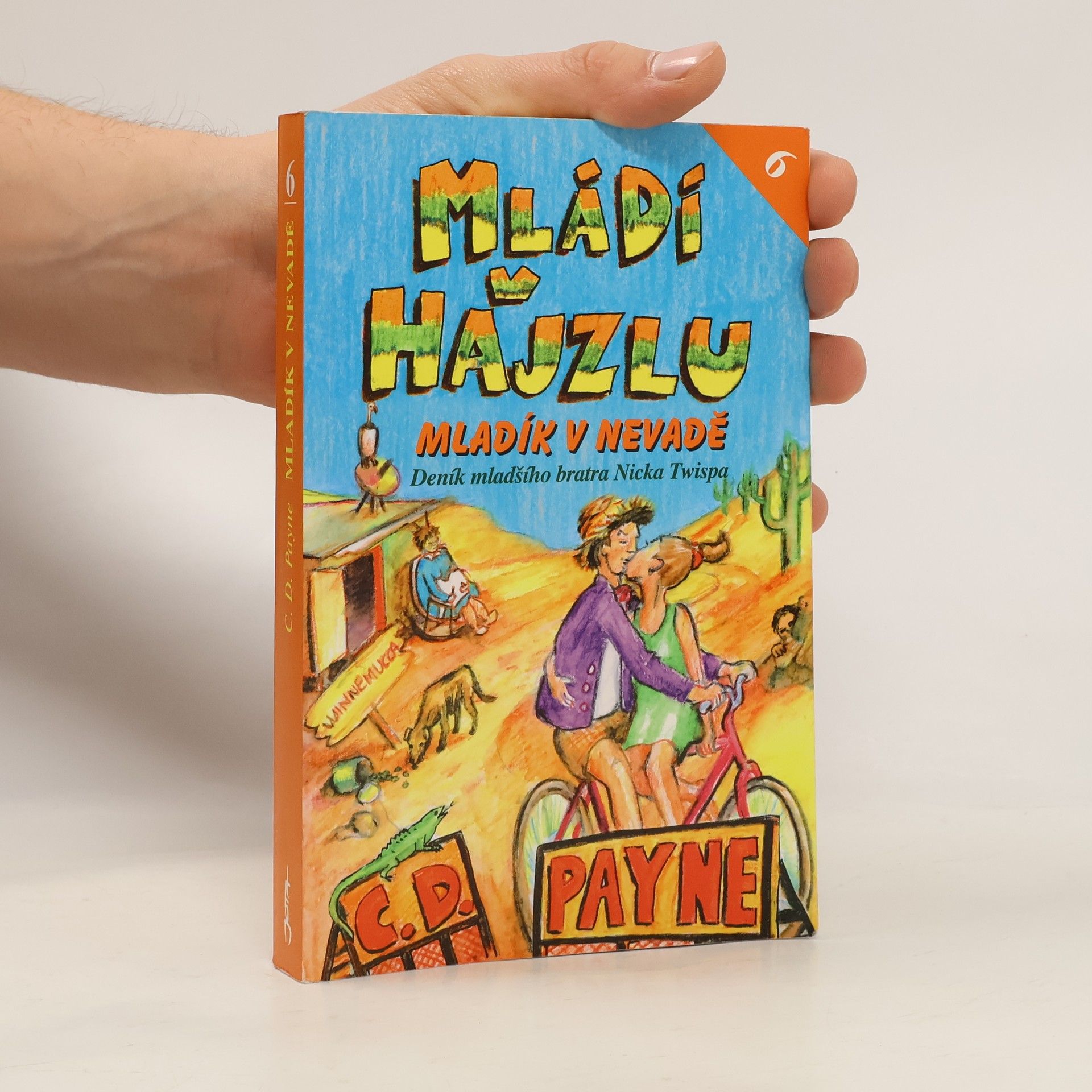 Mládí v hajzlu 6. Mladík v Nevadě