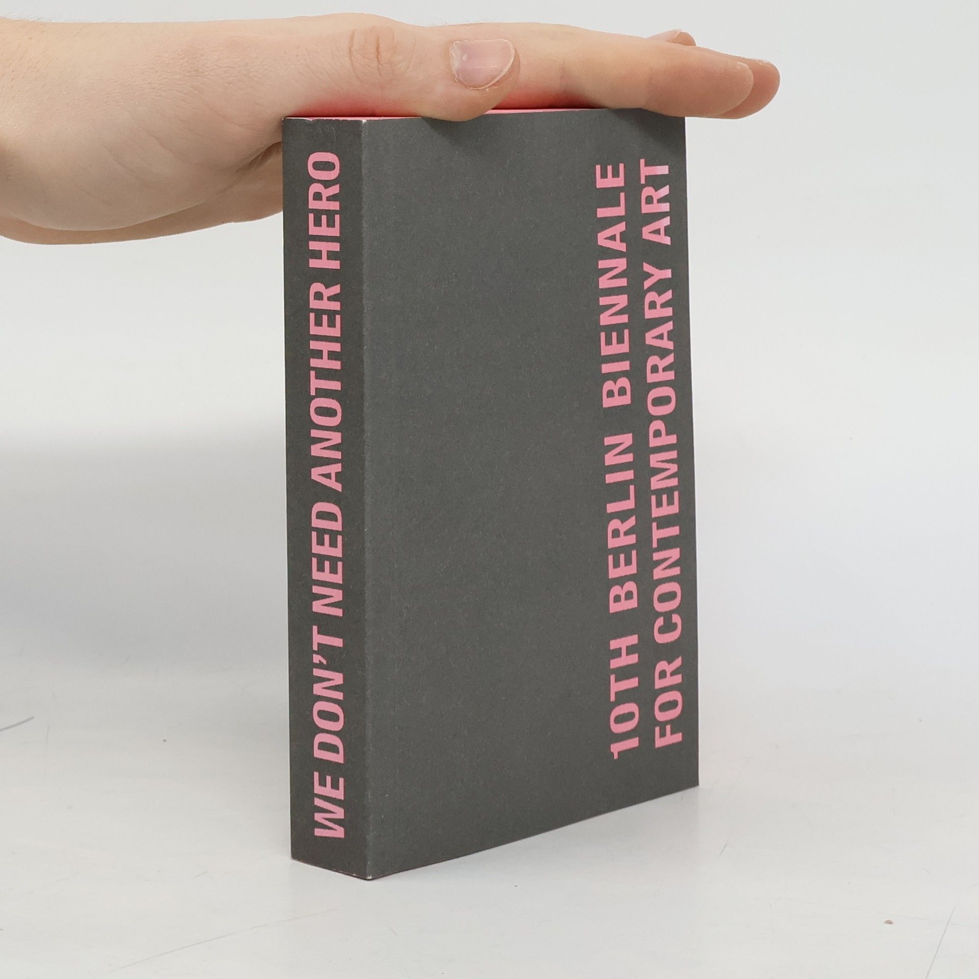 Autores varios We Don't Need Another Hero: 10th Berlin Biennale for Contemporary Art