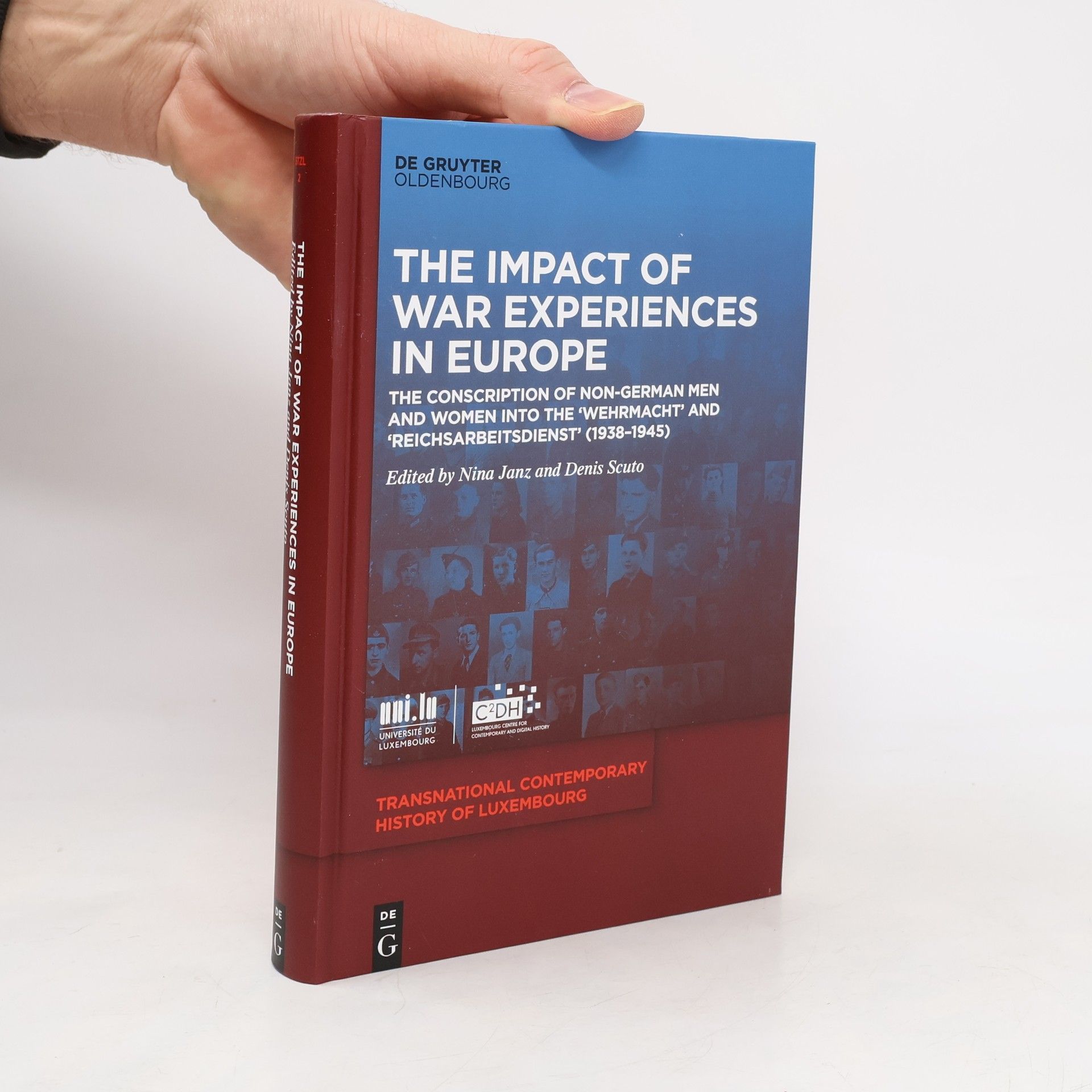 Nina Janz Transnational Contemporary History of Luxembourg - 2: The Impact of War Experiences in Europe