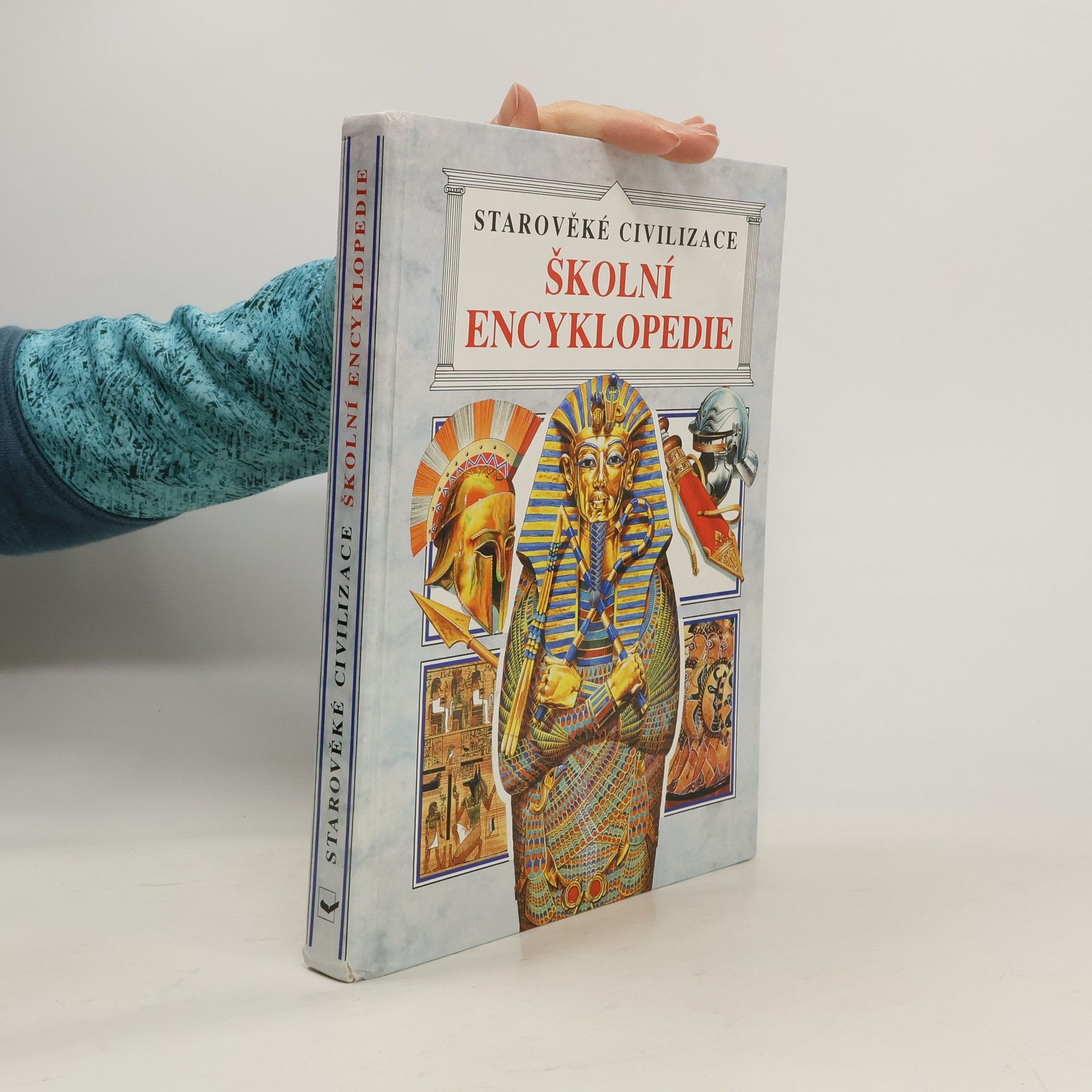 Lucie Libovická Školní encyklopedie. Starověké civilizace