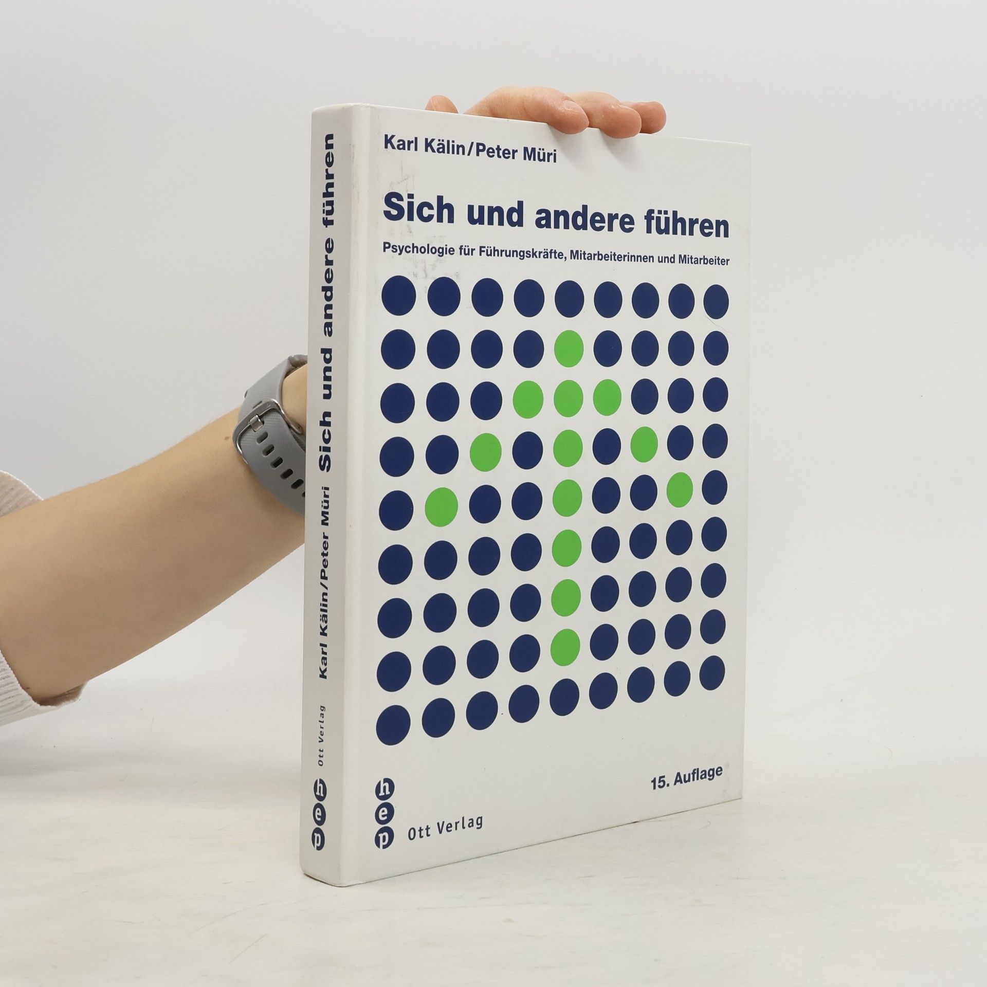 Karl Kälin Sich und andere führen - 15. Auflage