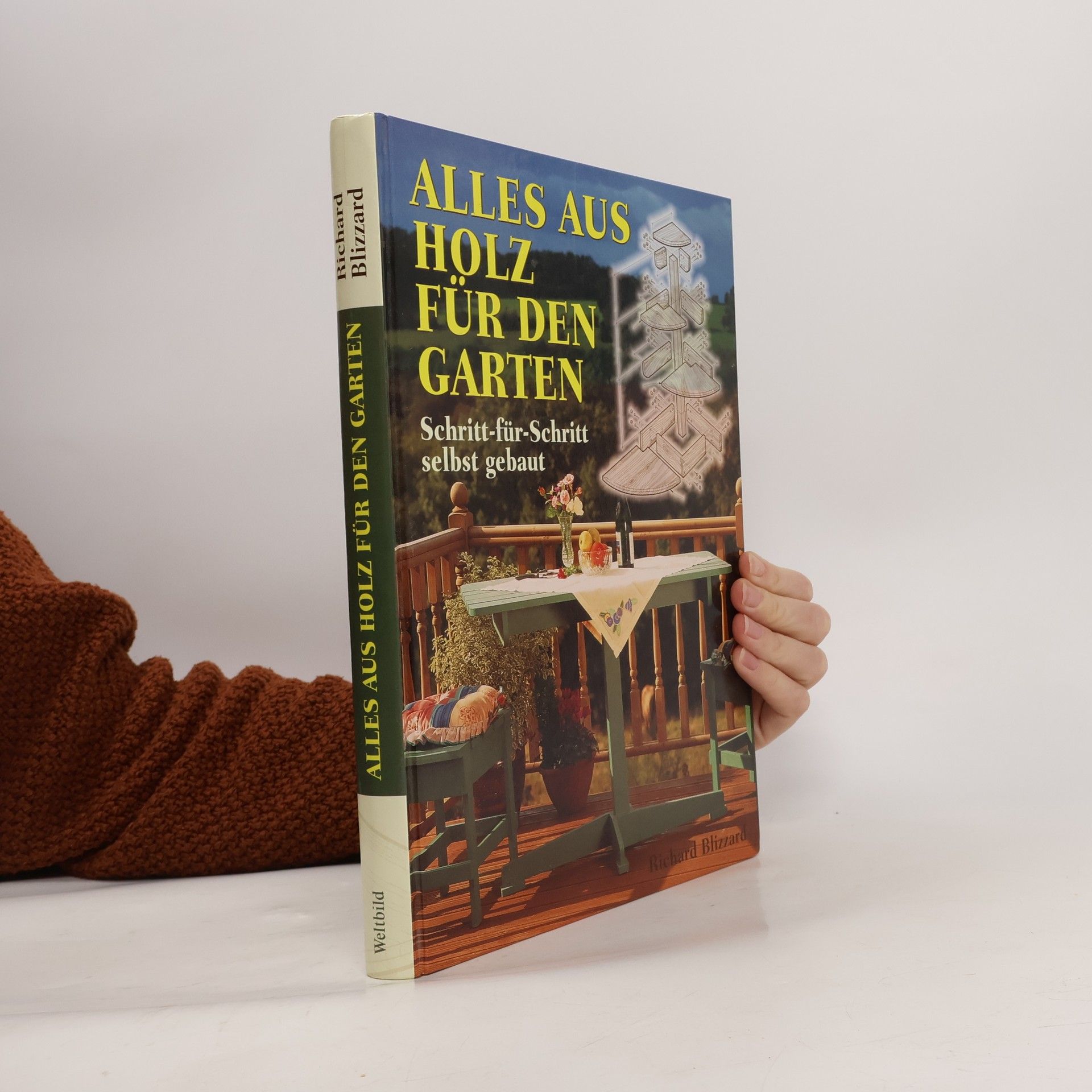 Richard Blizzard Alles aus Holz für den Garten