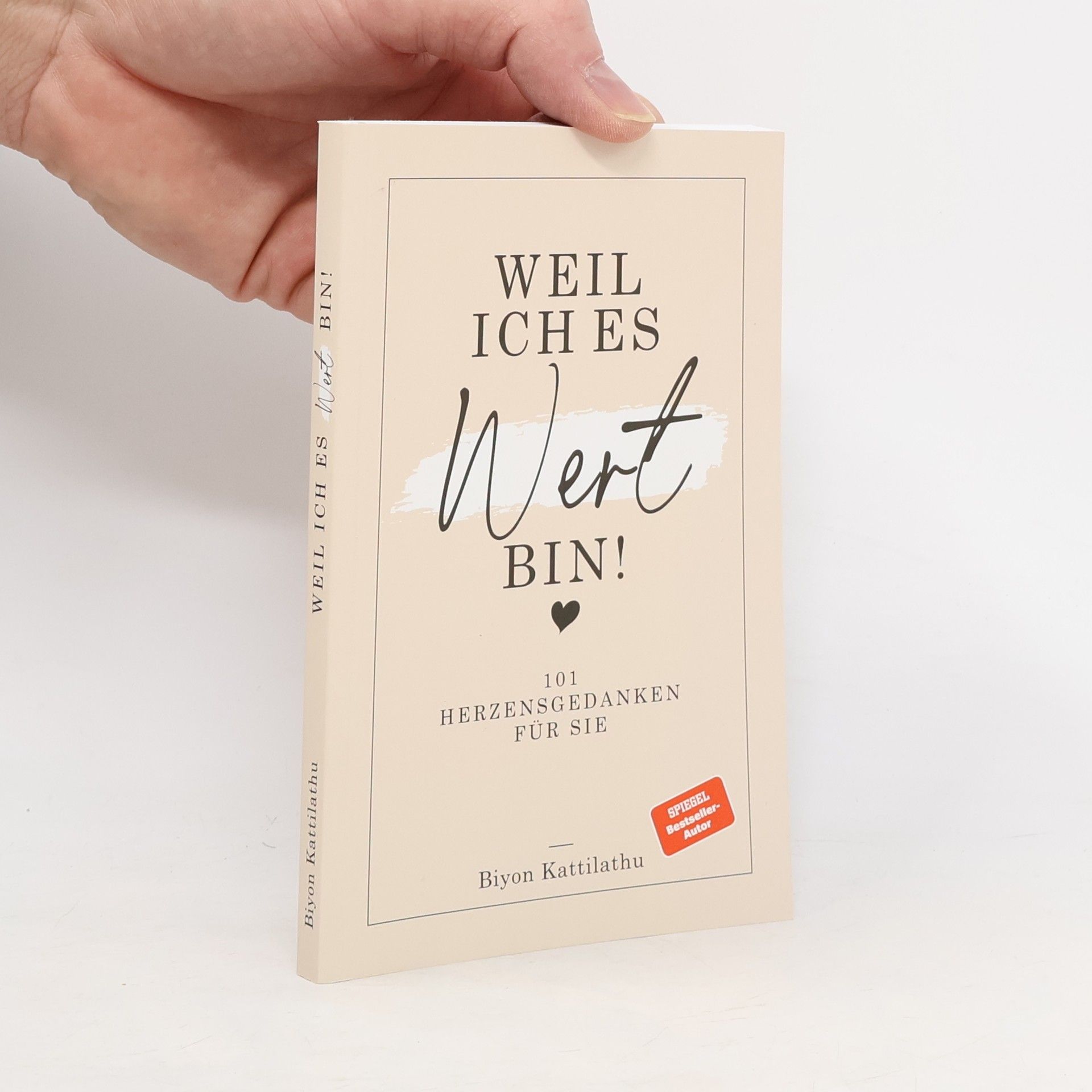 Weil ich es wert bin!