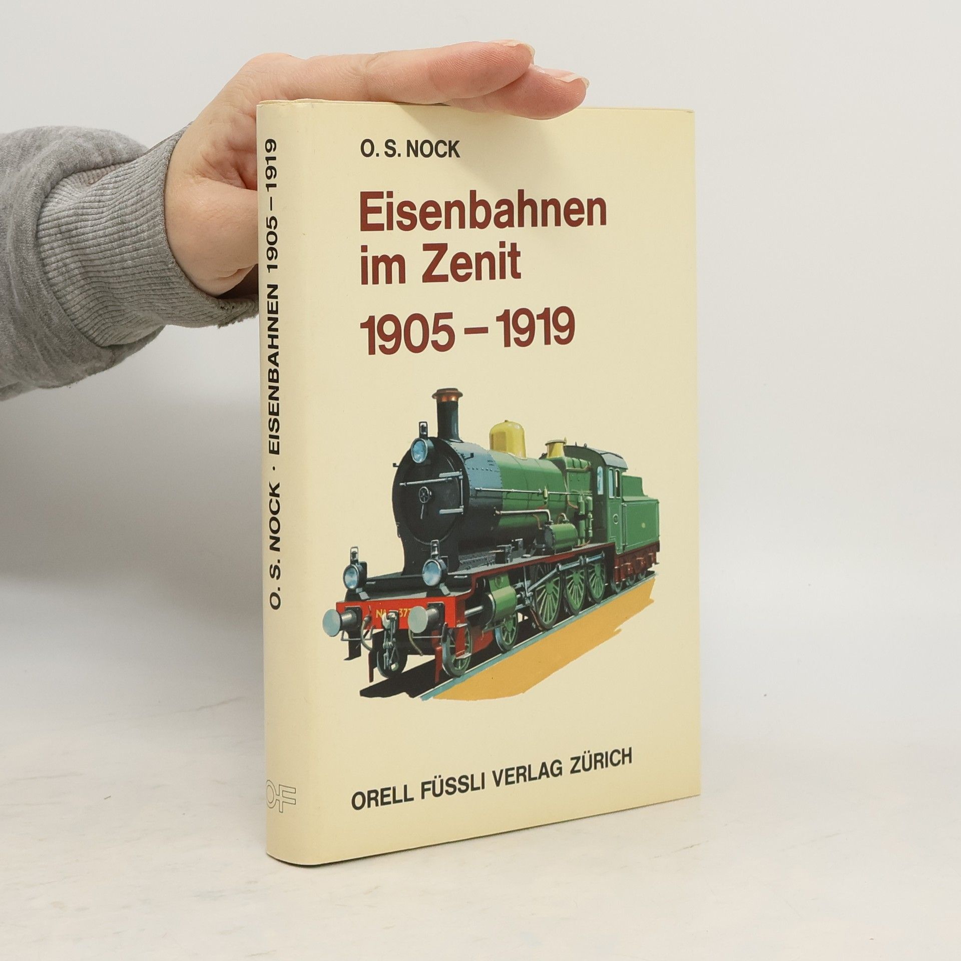 O. S. Nock Eisenbahnen im Zenit