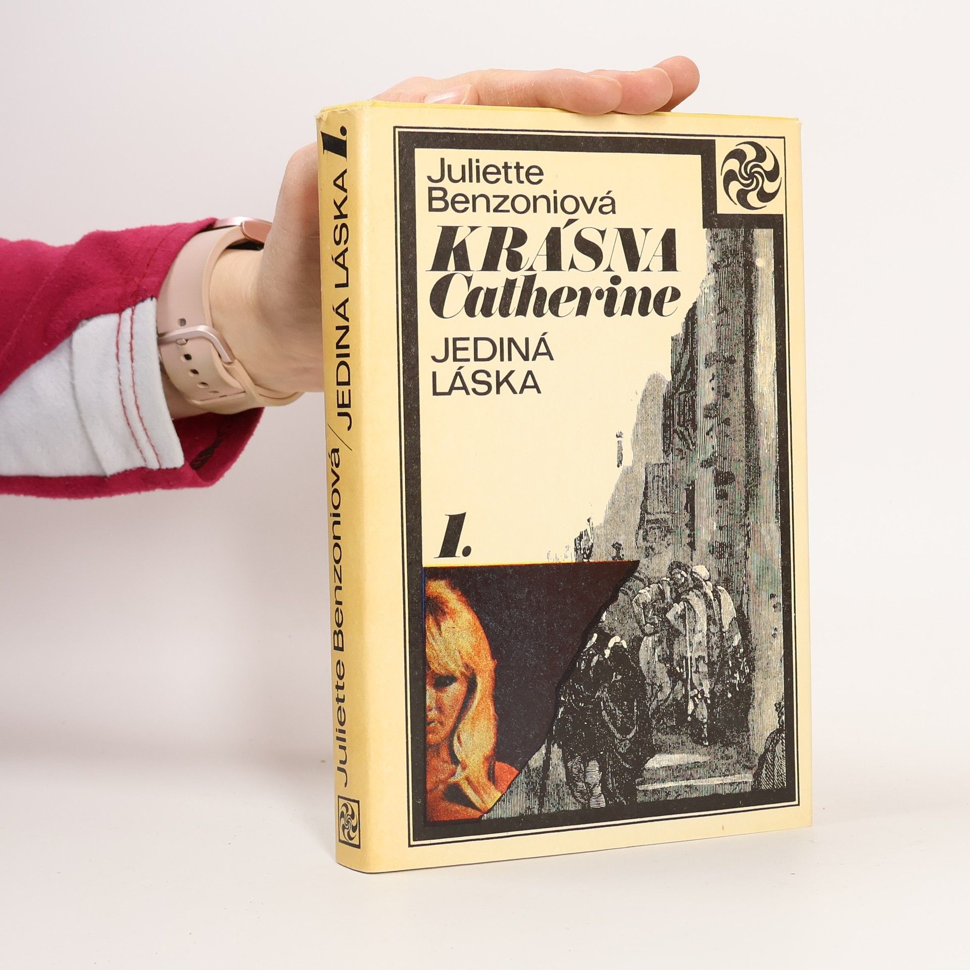 Juliette Benzoniová Krásná Catherine 1. Jediná láska