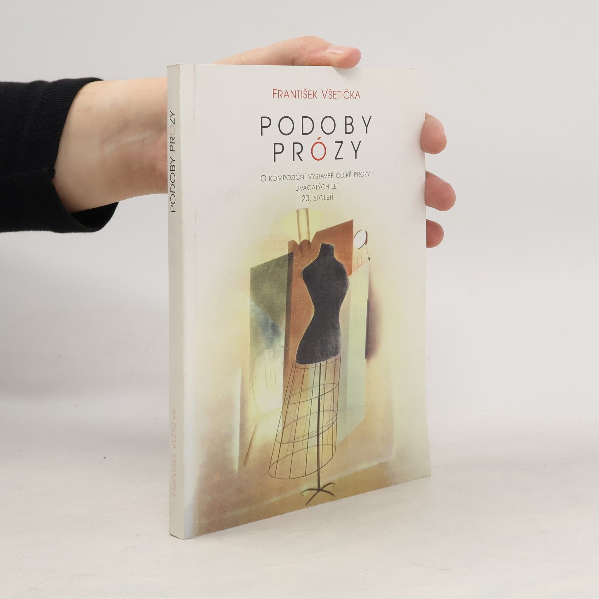 Podoby prózy: O kompoziční výstavbě české prózy dvacátých let 20. století