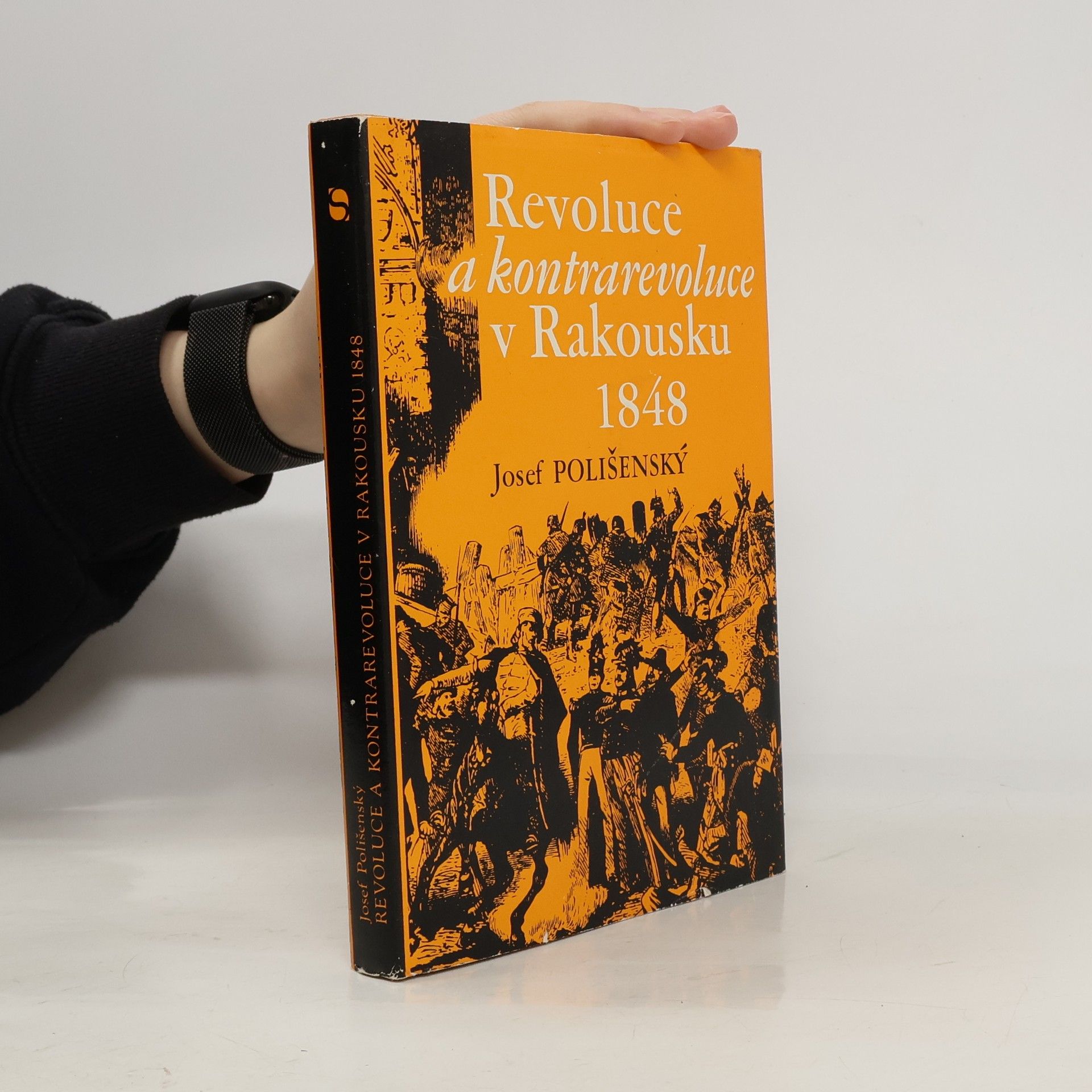 Josef Polišenský Revoluce a kontrarevoluce v Rakousku 1848