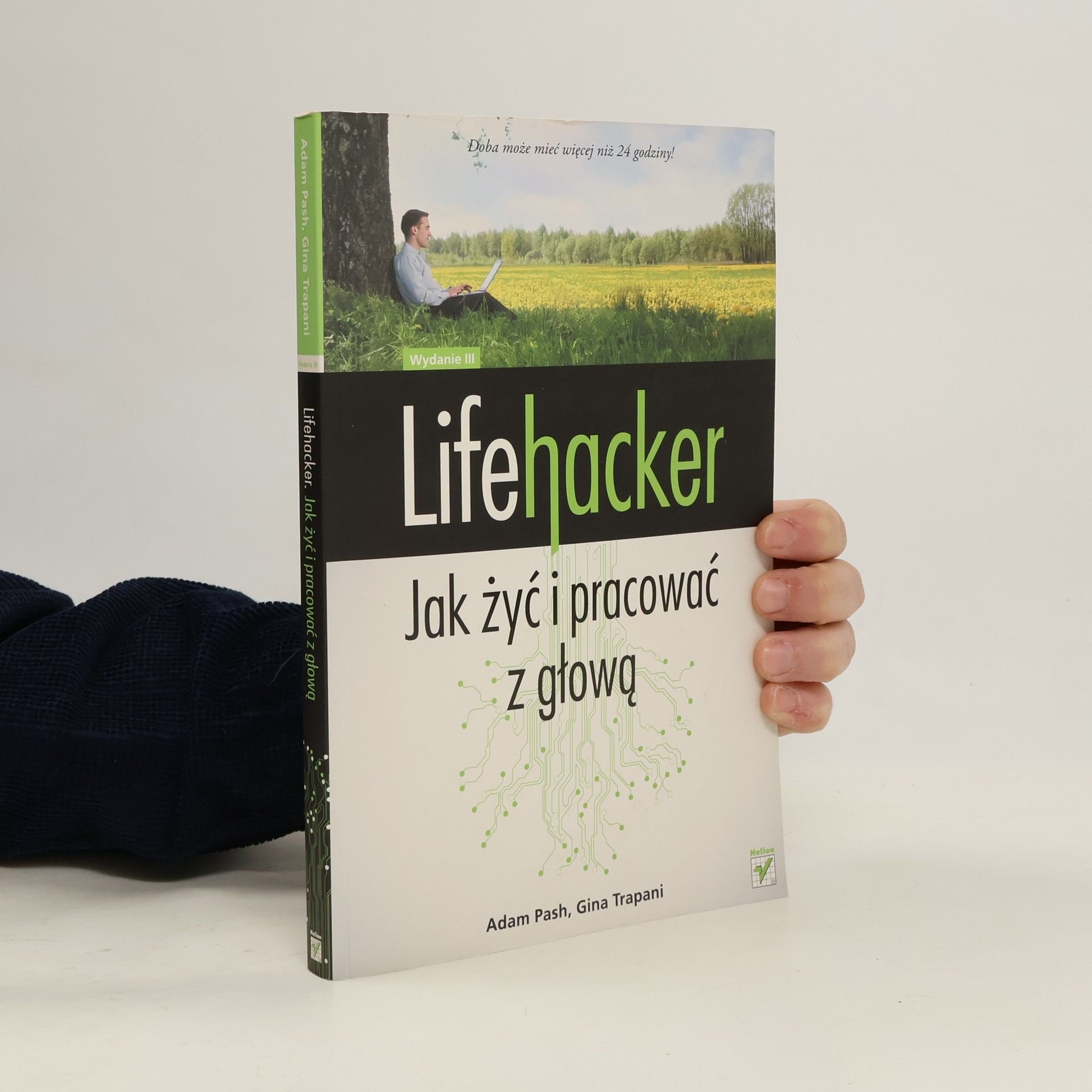 Lifehacker Jak żyć i pracować z głową - Wydanie III