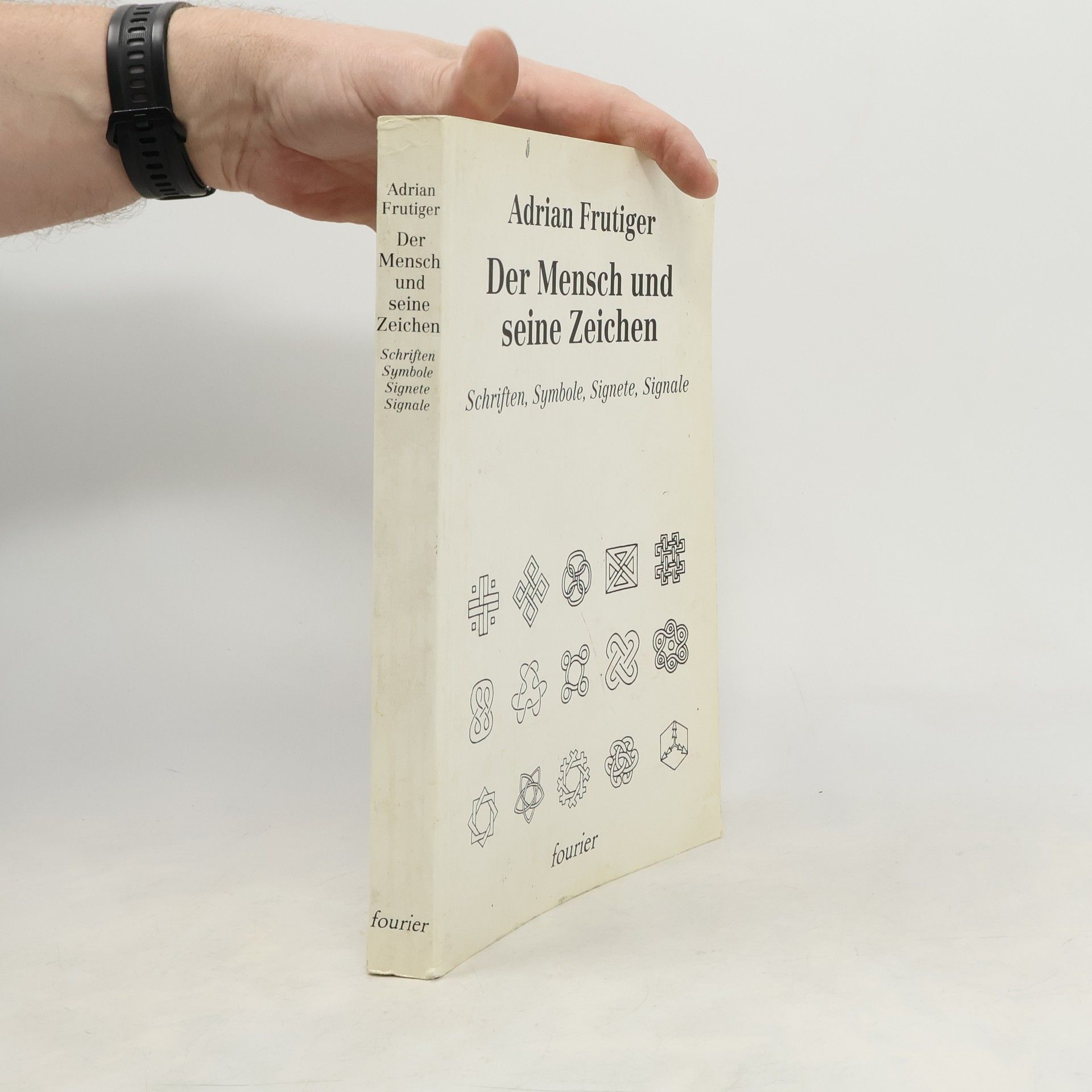 Adrian Frutiger Der Mensch und seine Zeichen