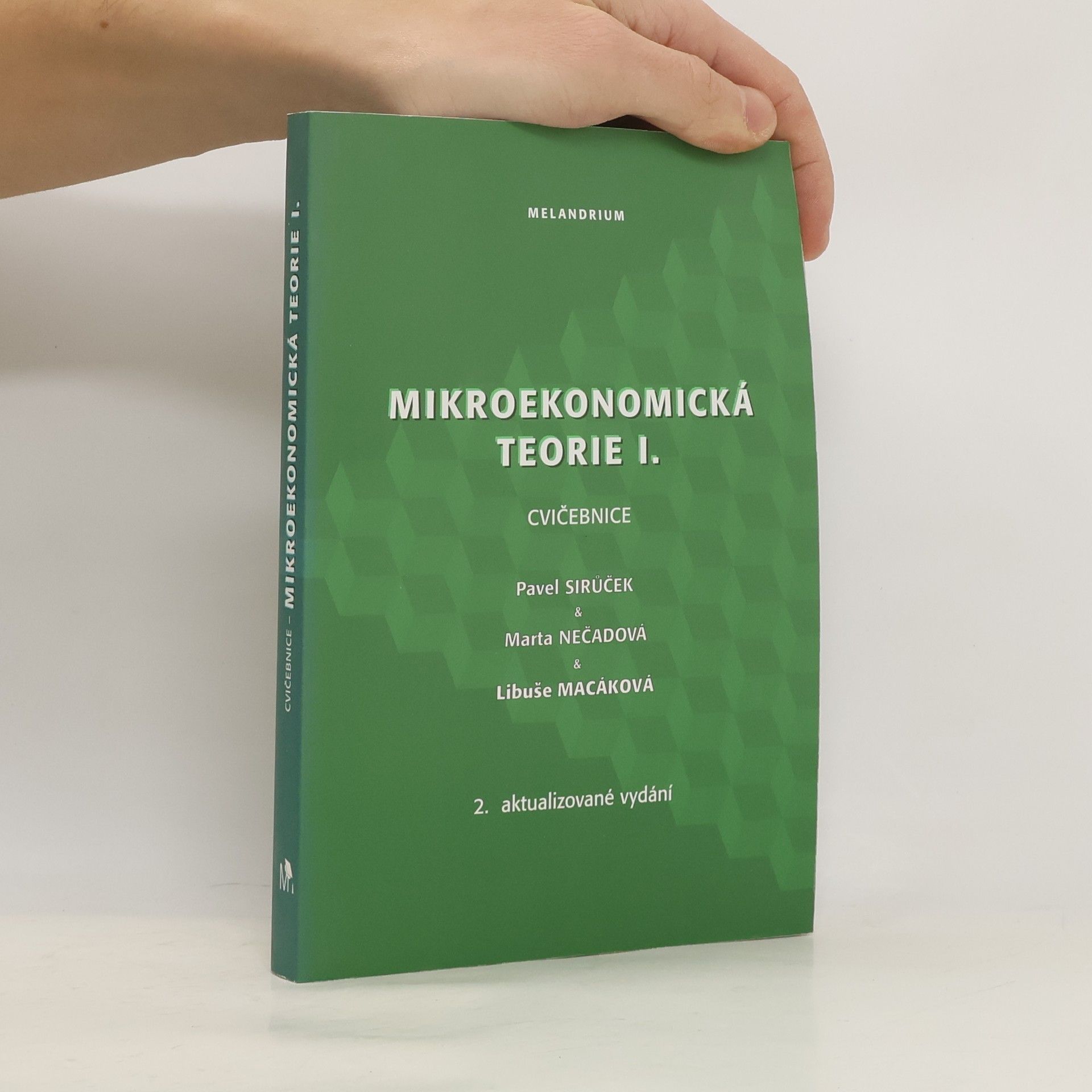 Kolektiv autorů Mikroekonomická teorie I. Cvičebnice