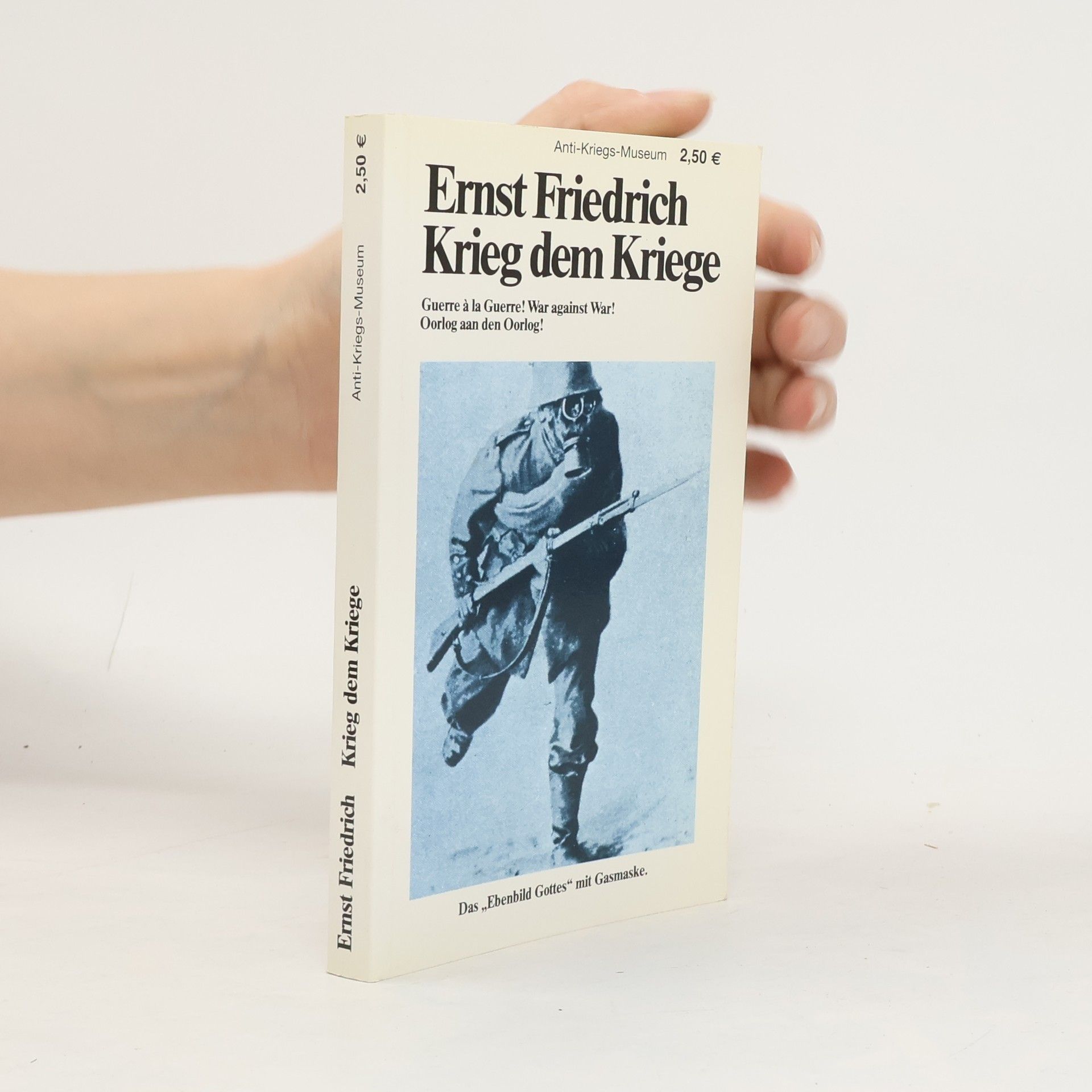 Ernst Friedrich  Krieg dem Kriege