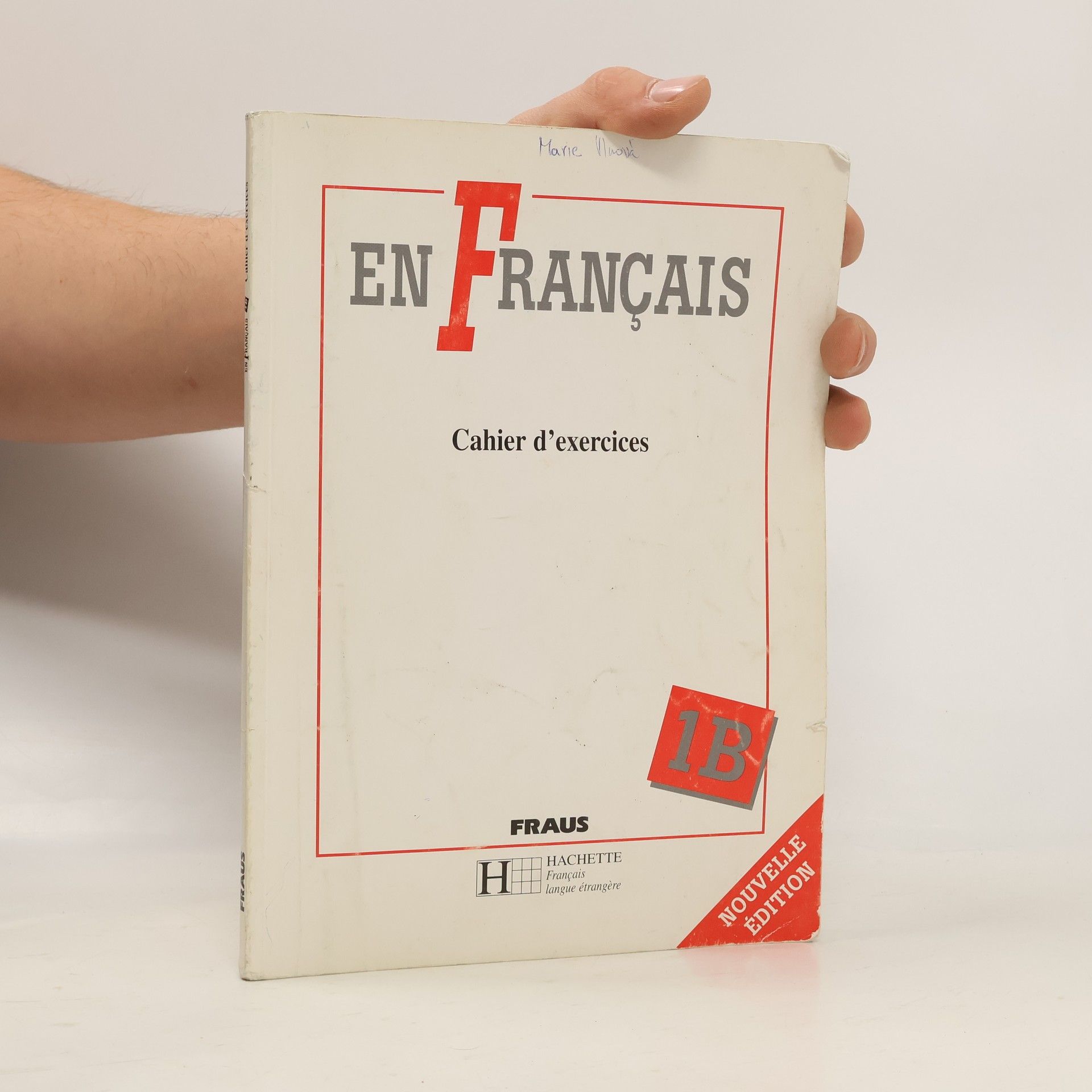 Jitka Taišlová En français. Cahier d'exercices. 1B