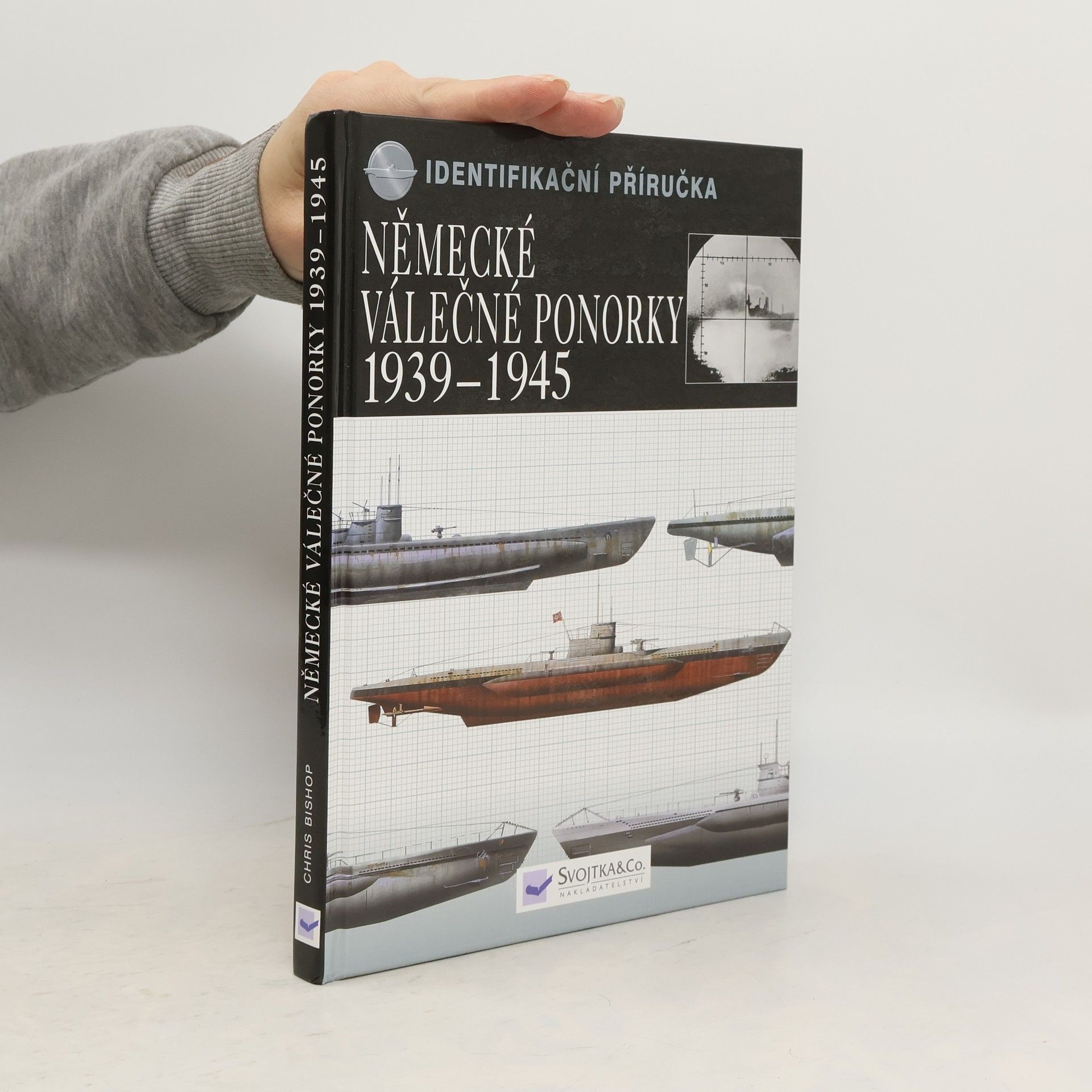 Chris Bishop Německé válečné ponorky 1939-45