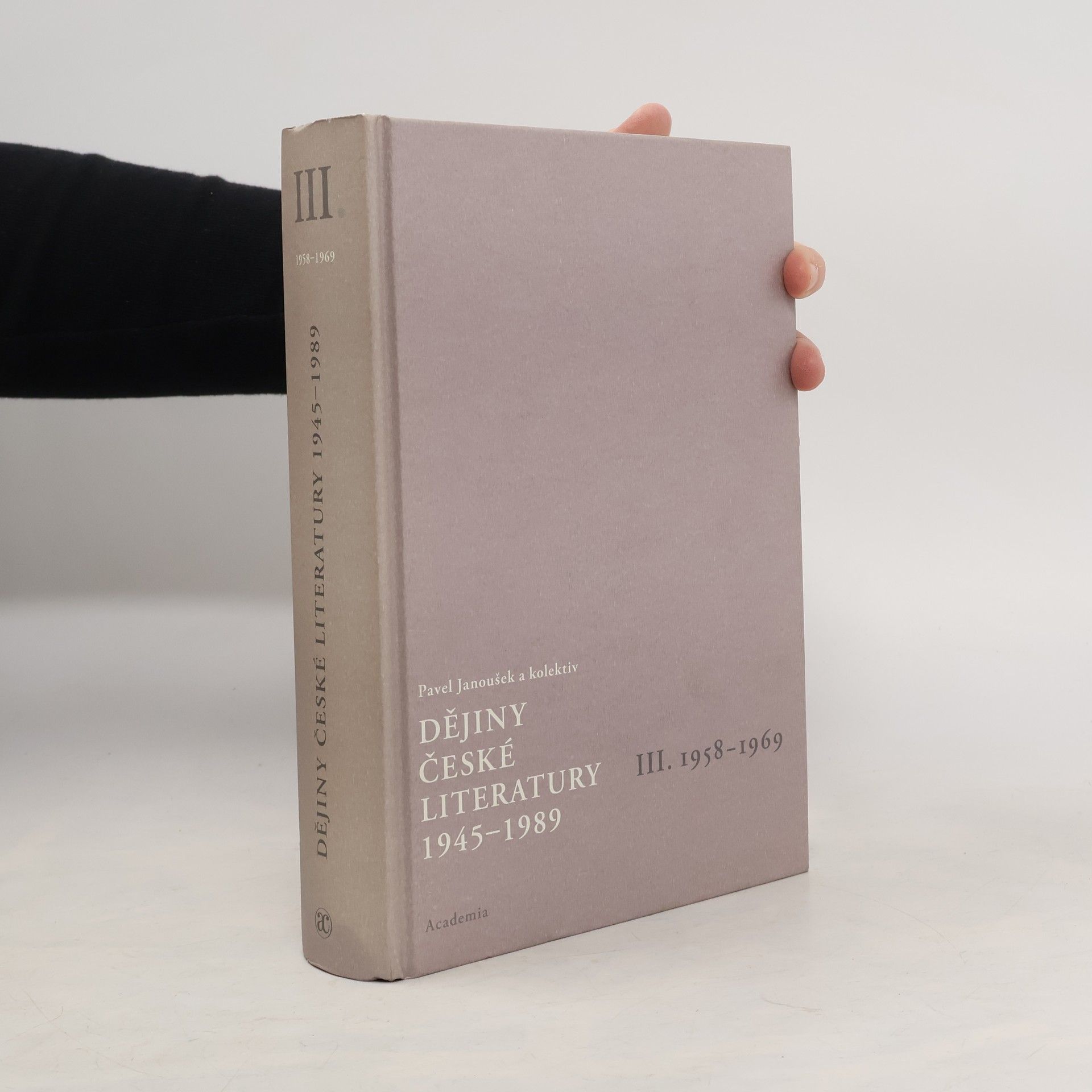 Pavel Janoušek Dějiny české literatury 1945-1989. III., 1958-1969