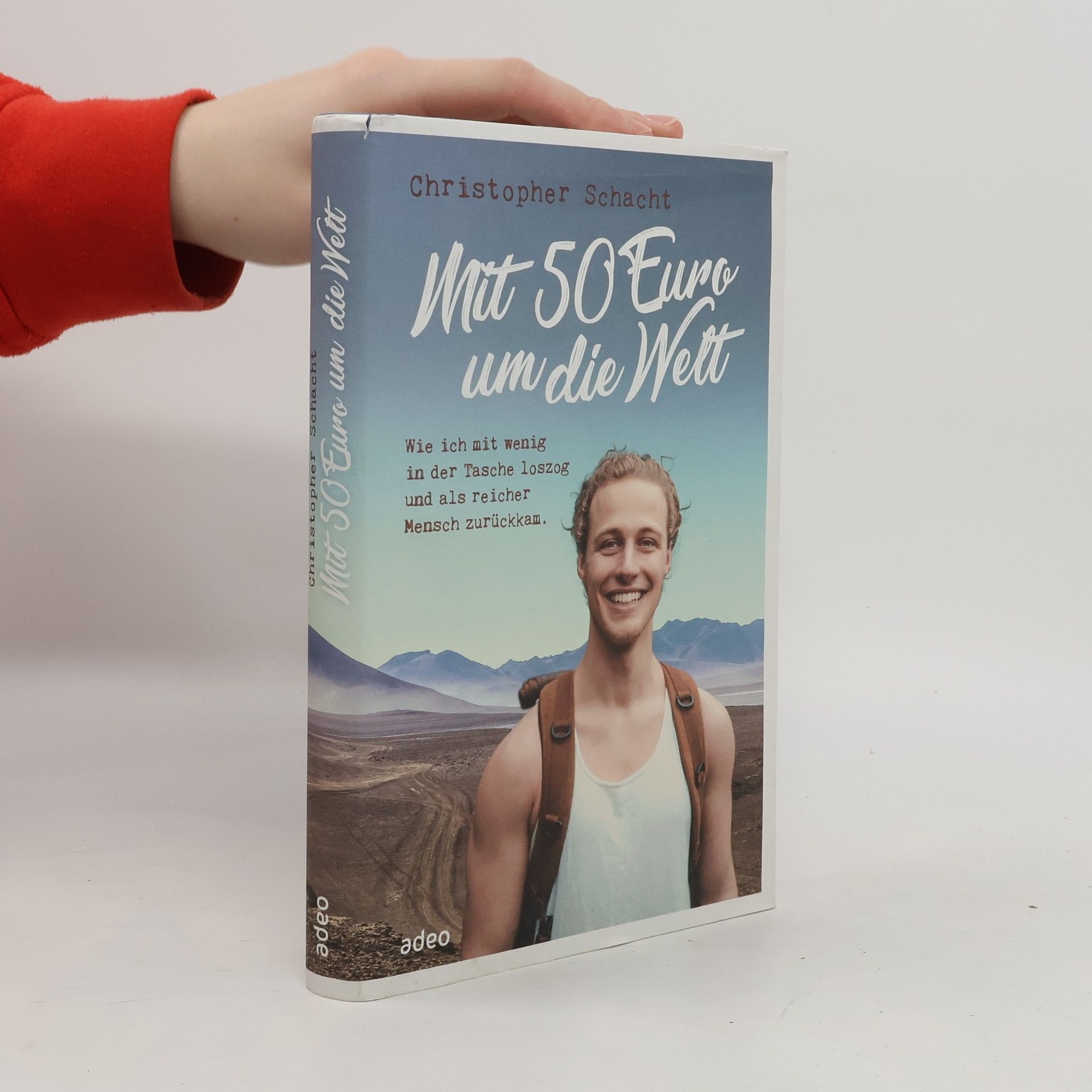 Christopher Schacht Mit 50 Euro um die Welt