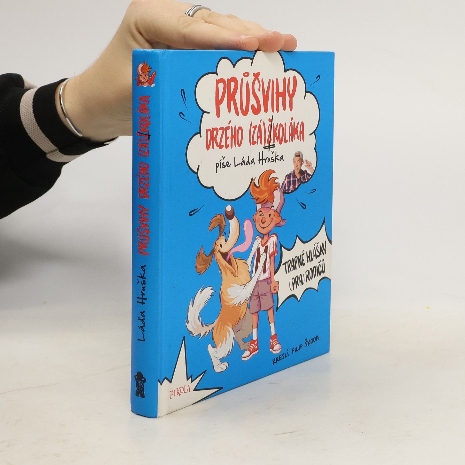 Průšvihy drzého (zá)školáka: Trapné hlášky (pra)rodičů