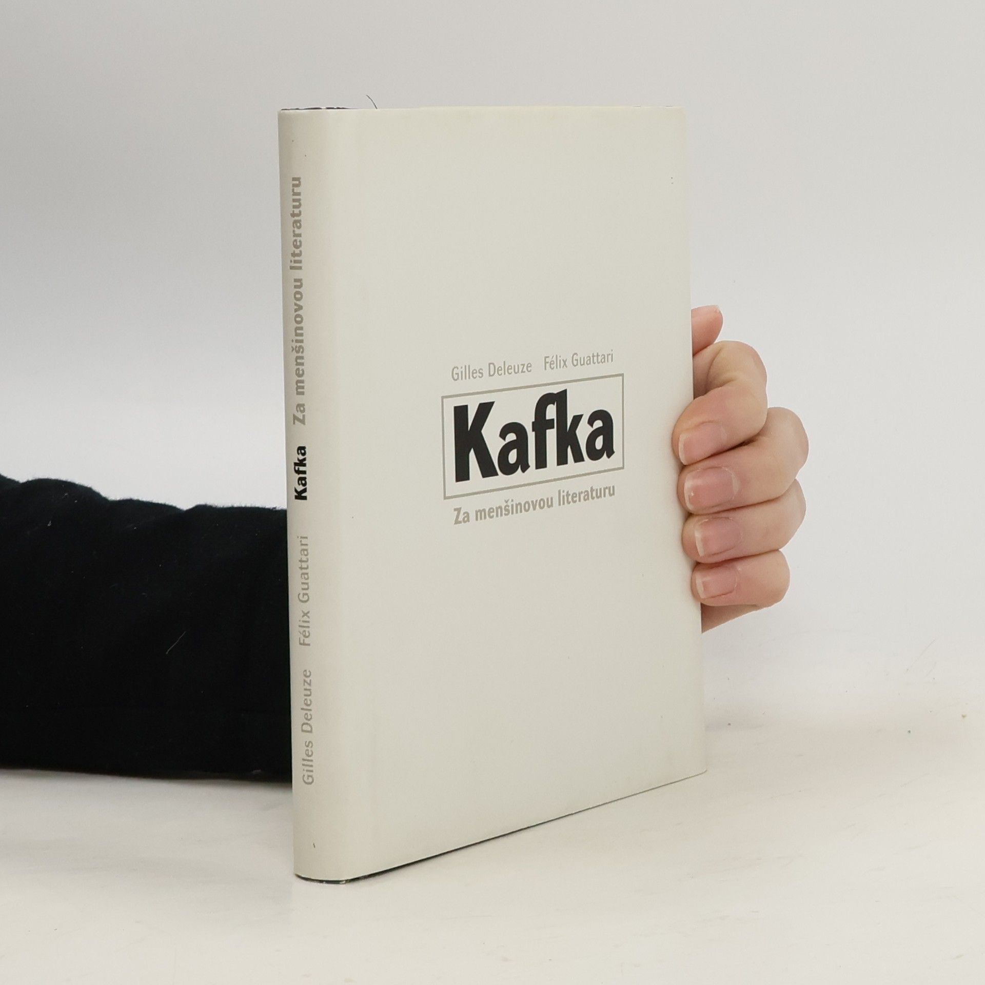 Gilles Deleuze Kafka. Za menšinovou literaturu