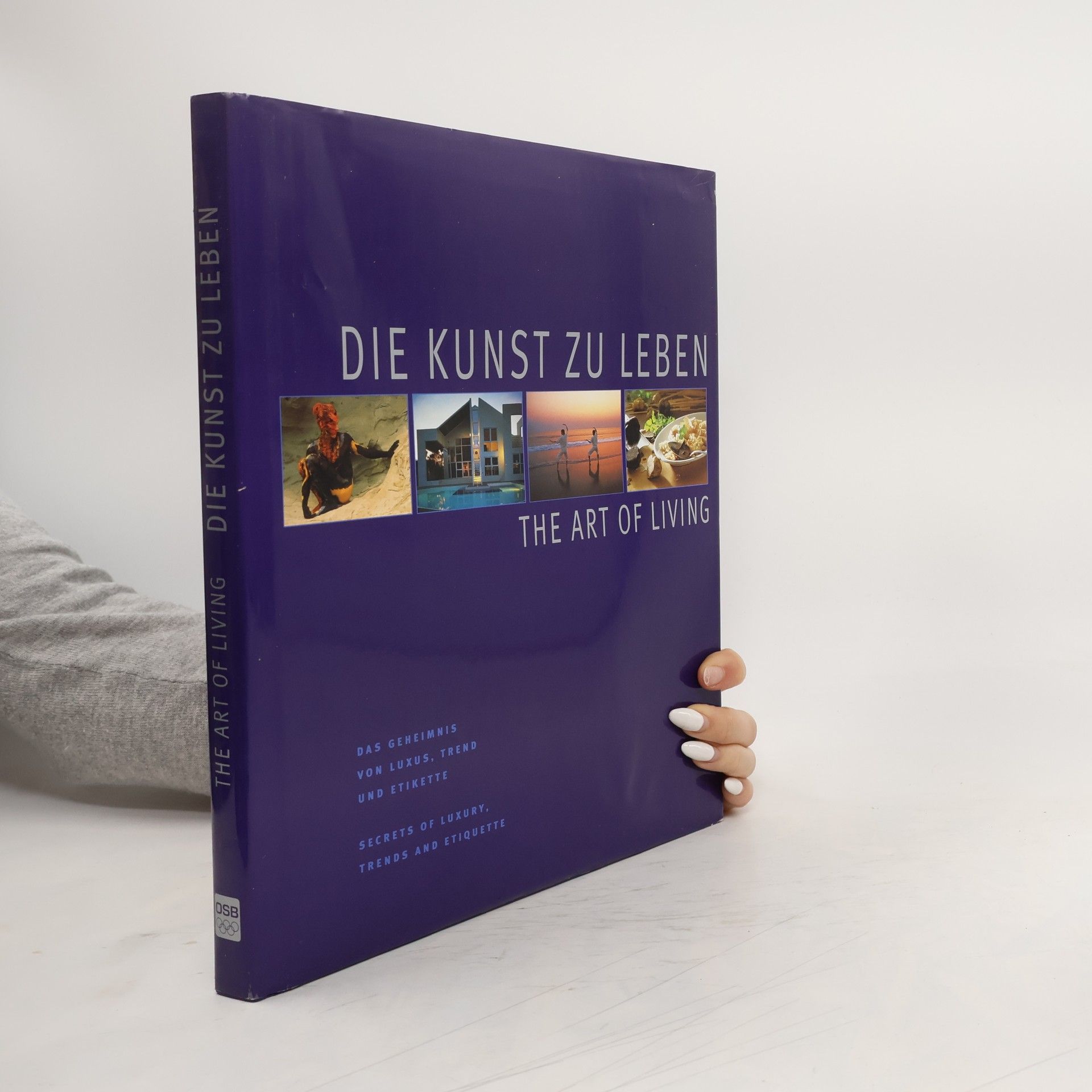 Autorenkollektiv Die Kunst zu Leben. The Art of Living