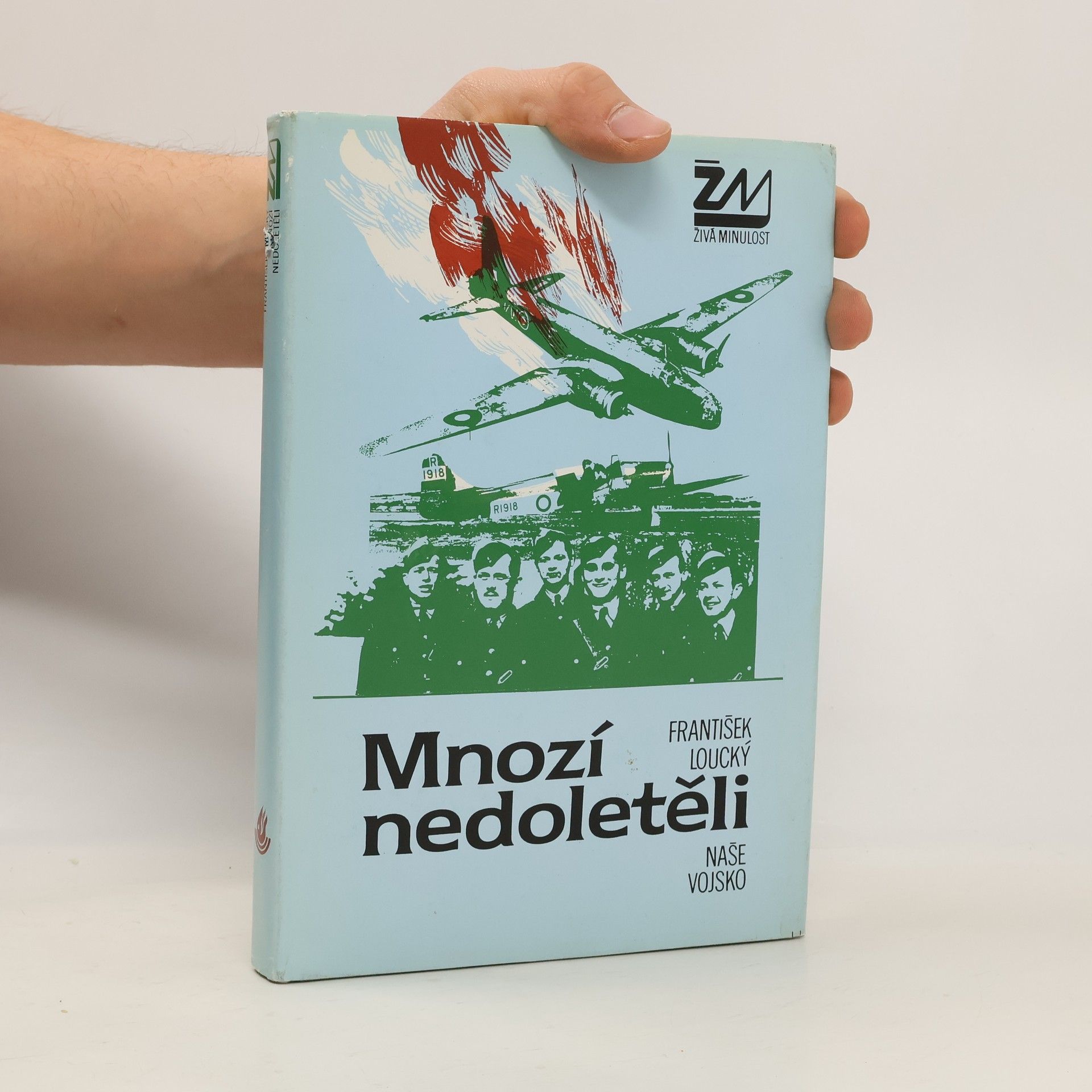 František Loucký Mnozí nedoletěli