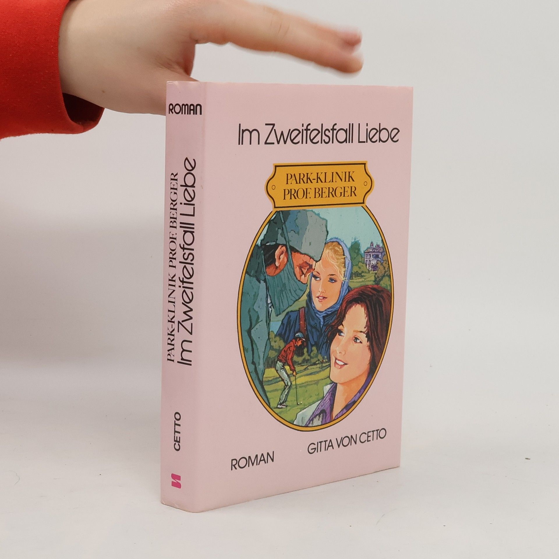 Gitta von Cetto Im Zweifelsfall Liebe