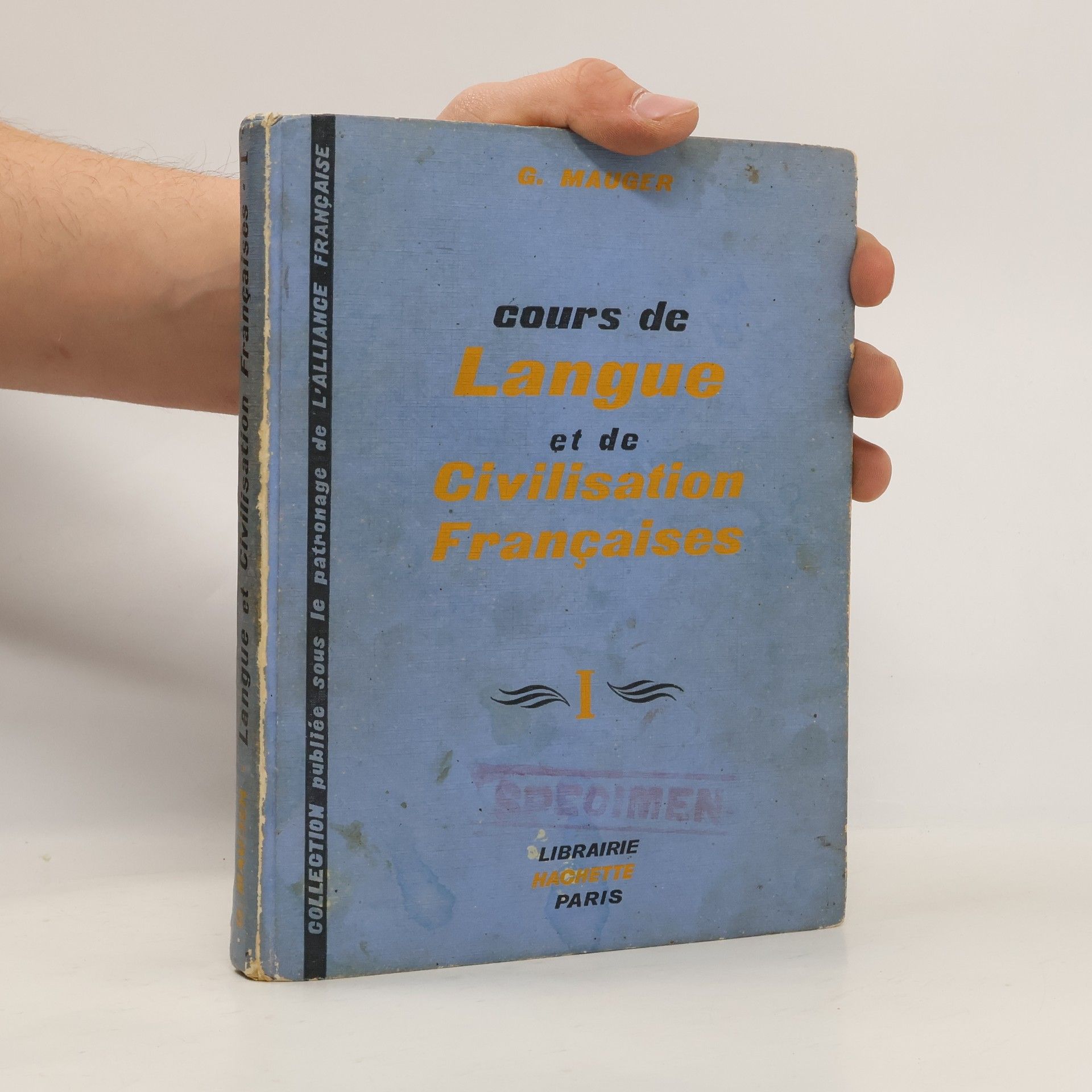 G. Mauger Cours de Langue et de Civilisation Françaises I.