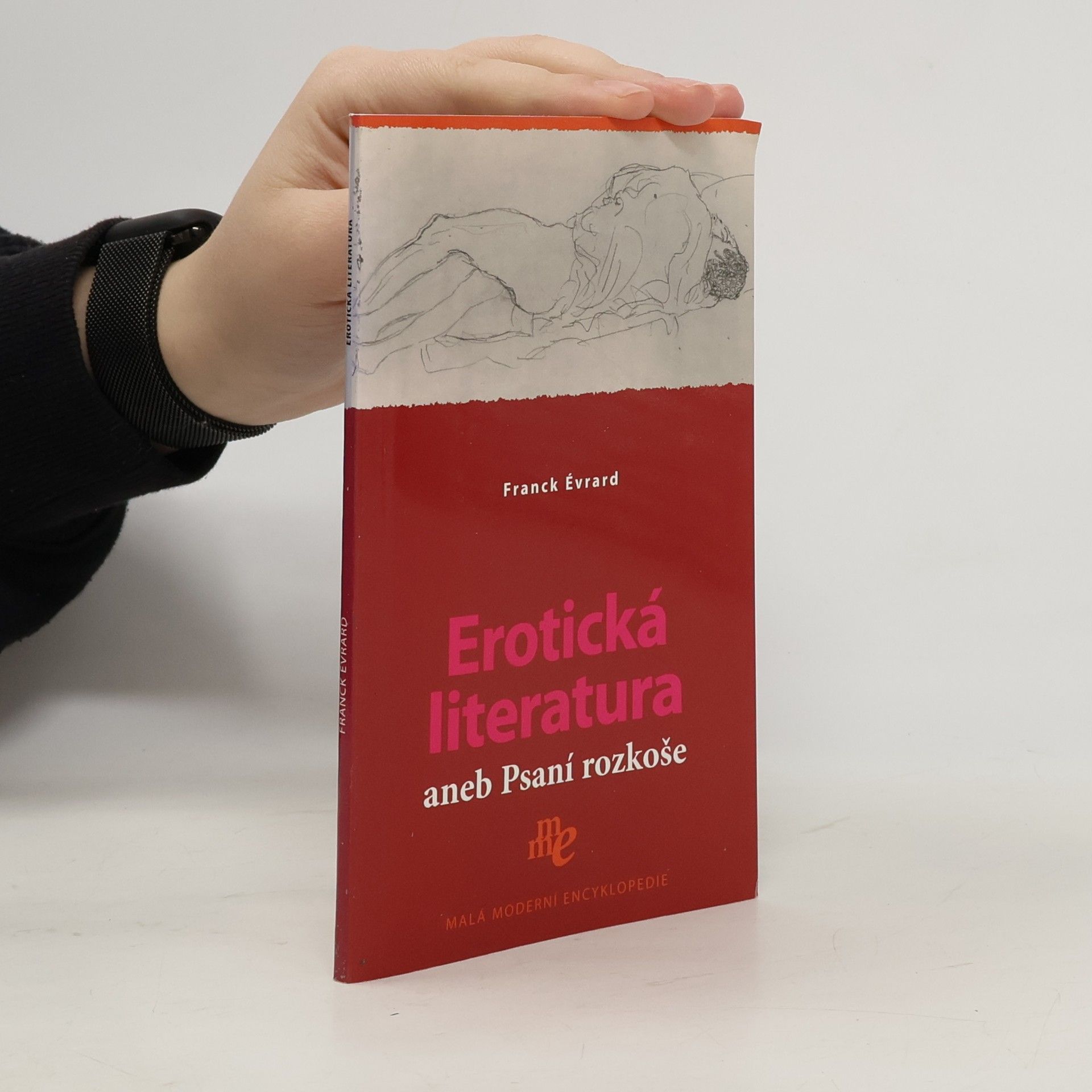 Franck Évrard Erotická literatura, aneb, Psaní rozkoše