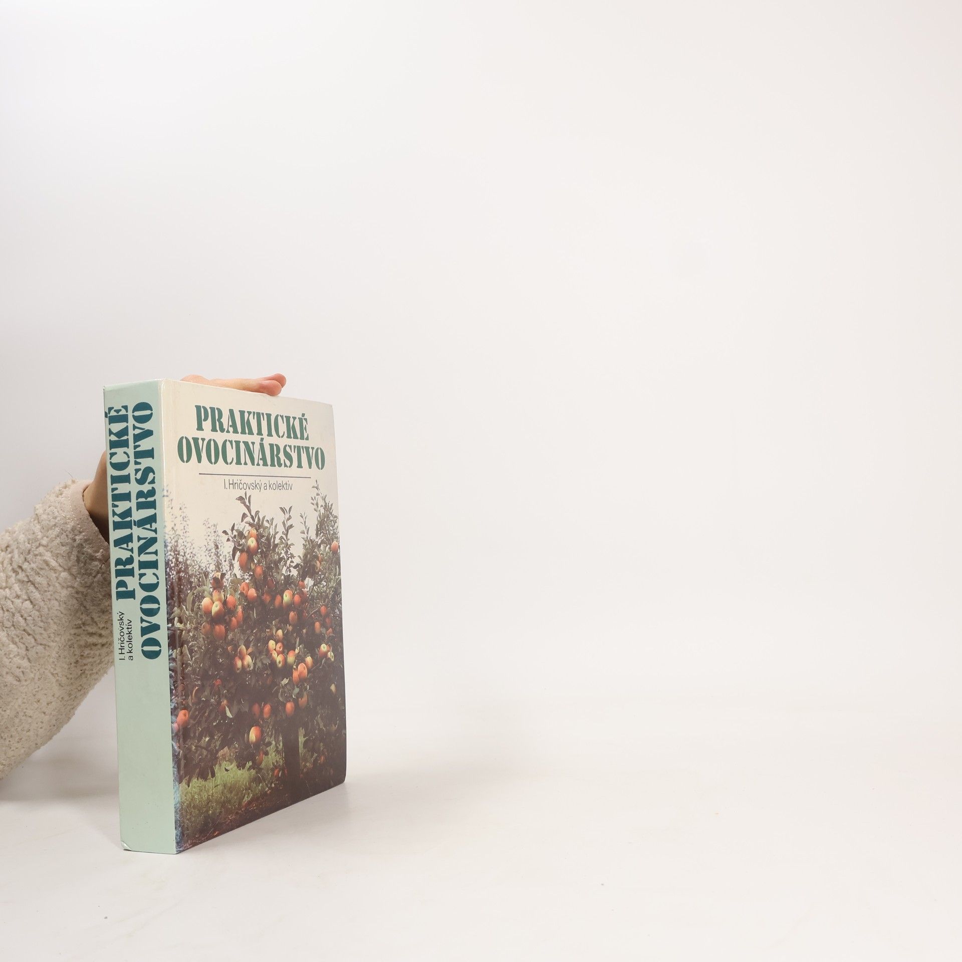 Ivan Hričovský Praktické ovocinárstvo