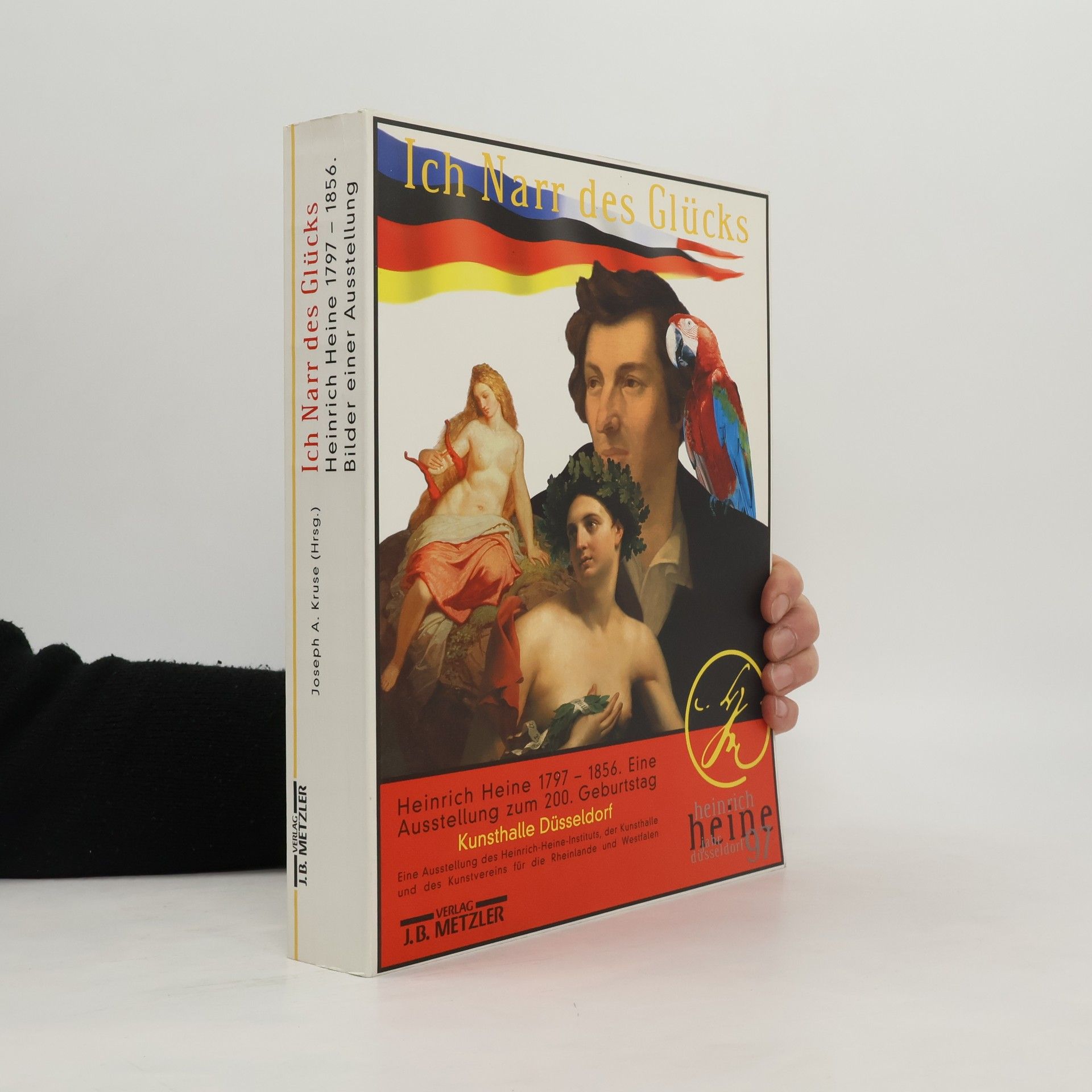 "Ich Narr des Glücks"