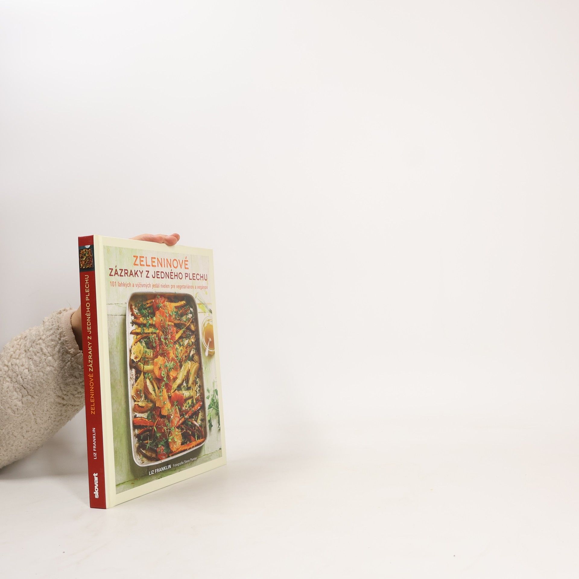 Liz Franklin Zeleninové zázraky z jedného plechu