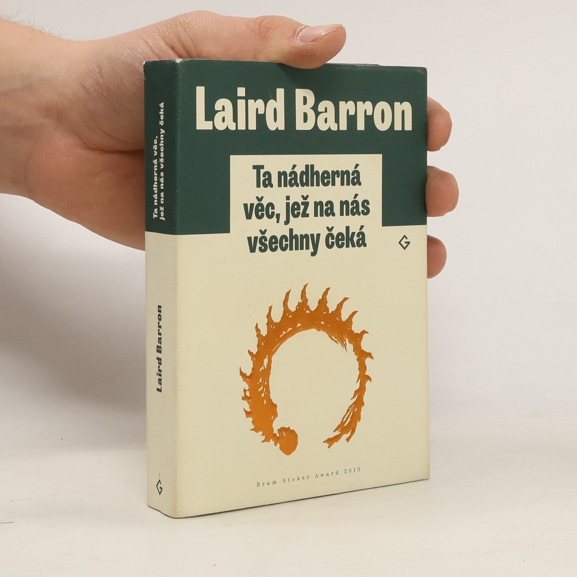 Laird Barron Ta nádherná věc, jež na nás všechny čeká