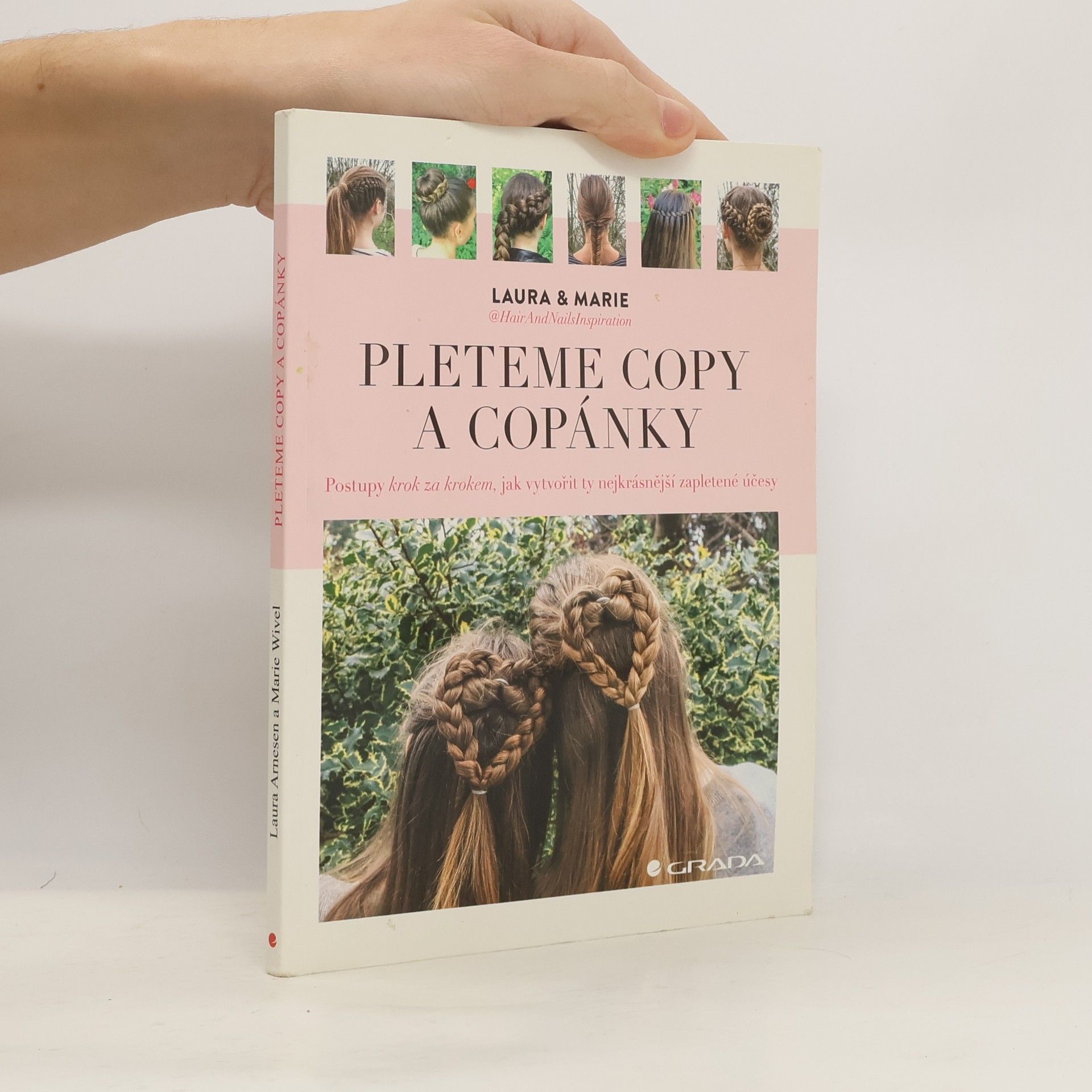 Laura Kristine Arnesen Pleteme copy a copánky : postupy krok za krokem, jak vytvořit ty nejkrásnější zapletené účesy