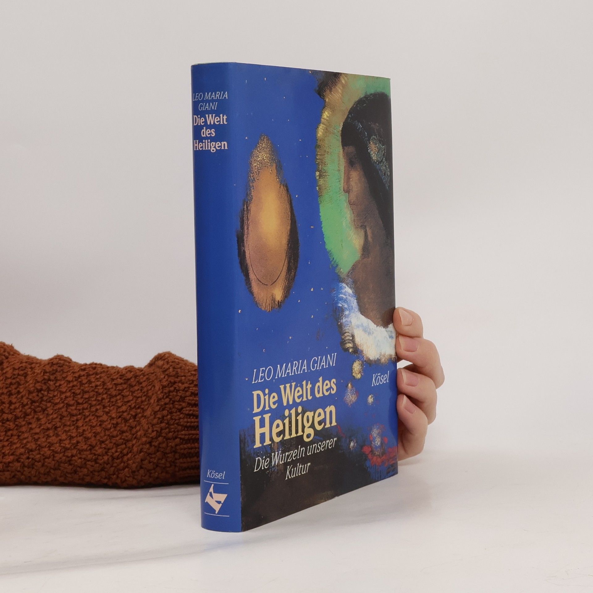 Leo Maria Giani Die Welt des Heiligen