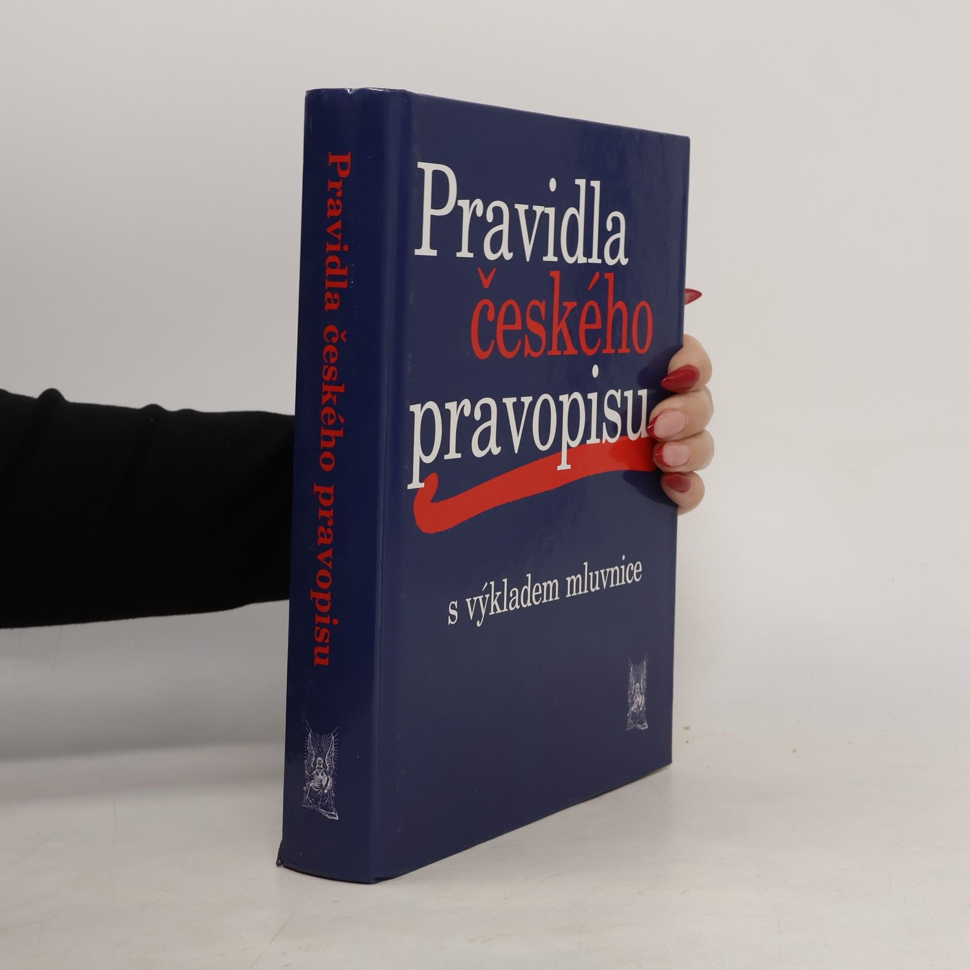 Kolektiv autorů Pravidla českého pravopisu s výkladem mluvnice